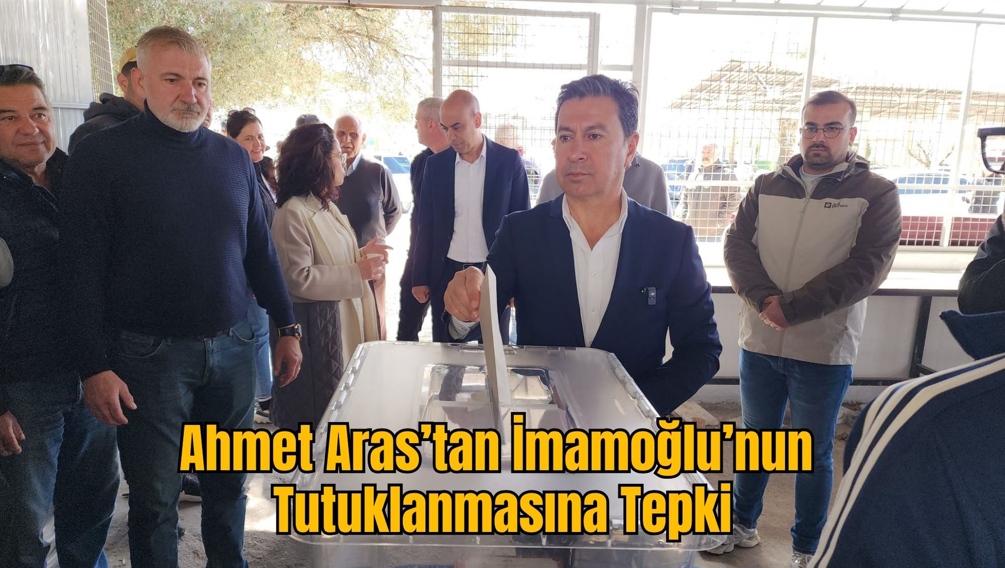 Ahmet Aras’tan İmamoğlu’nun Tutuklanmasına Tepki