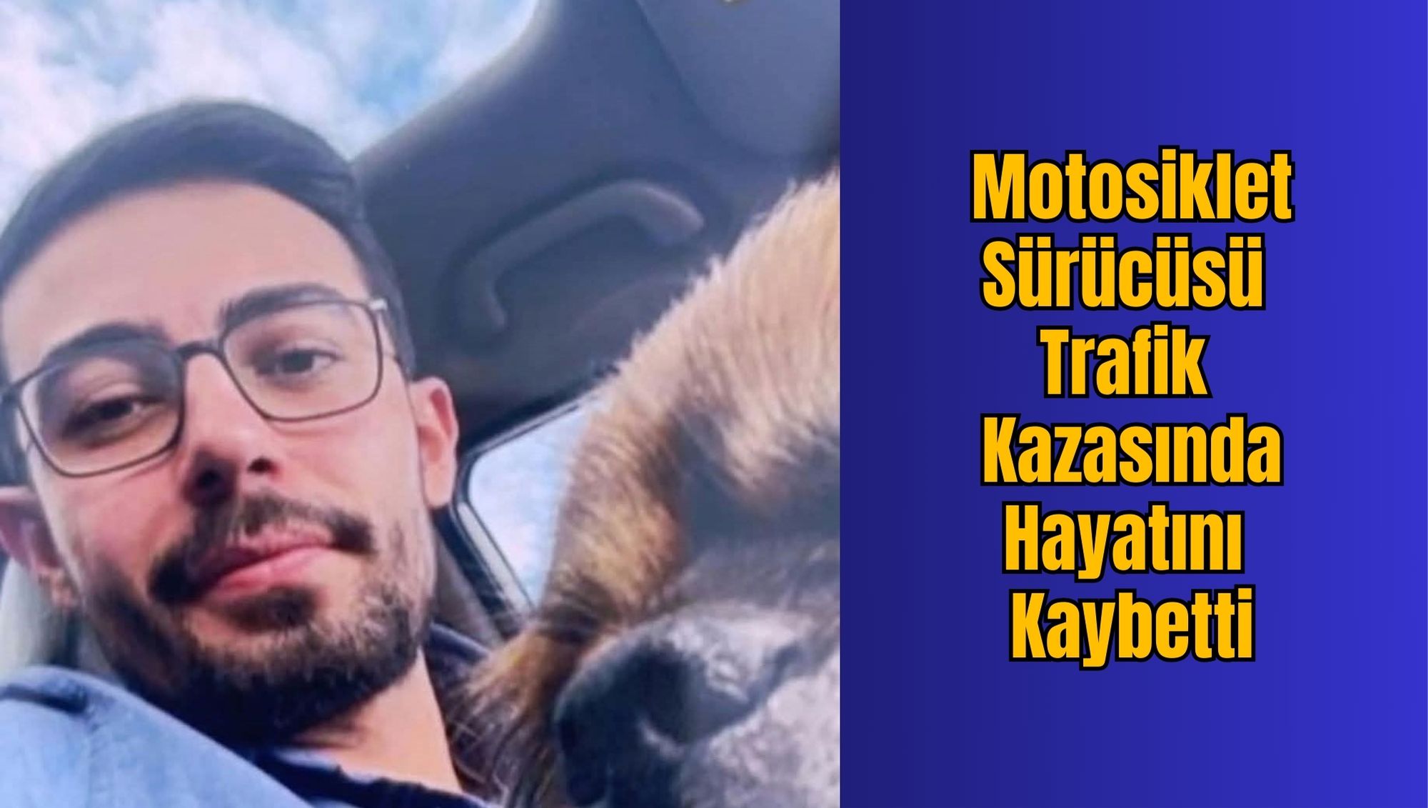 Motosiklet Sürücüsü Trafik Kazasında Hayatını Kaybetti