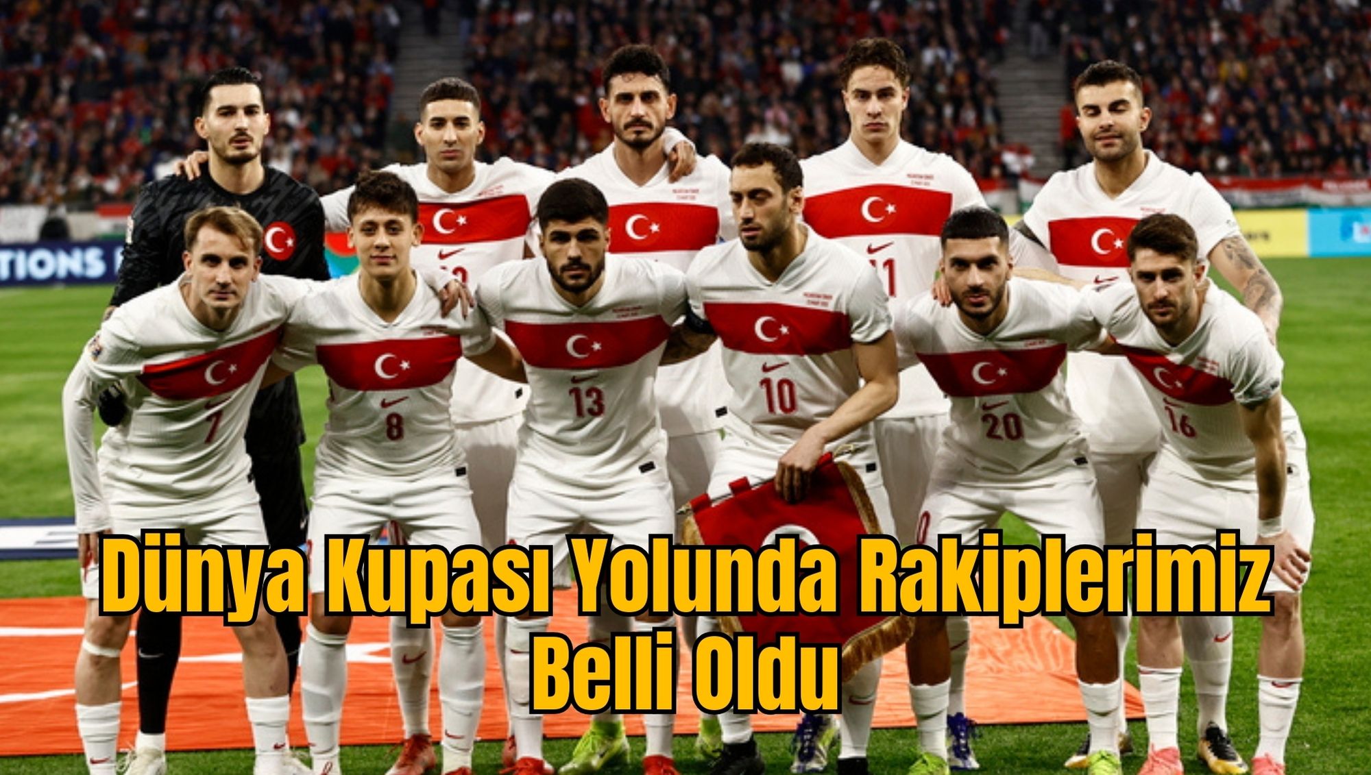 Dünya Kupası Yolunda Rakiplerimiz Belli Oldu
