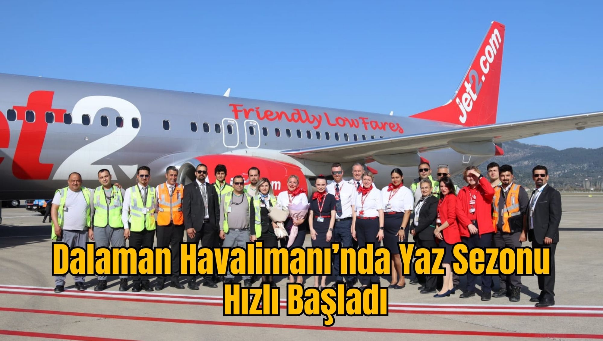 Dalaman Havalimanı’nda Yaz Sezonu Hızlı Başladı