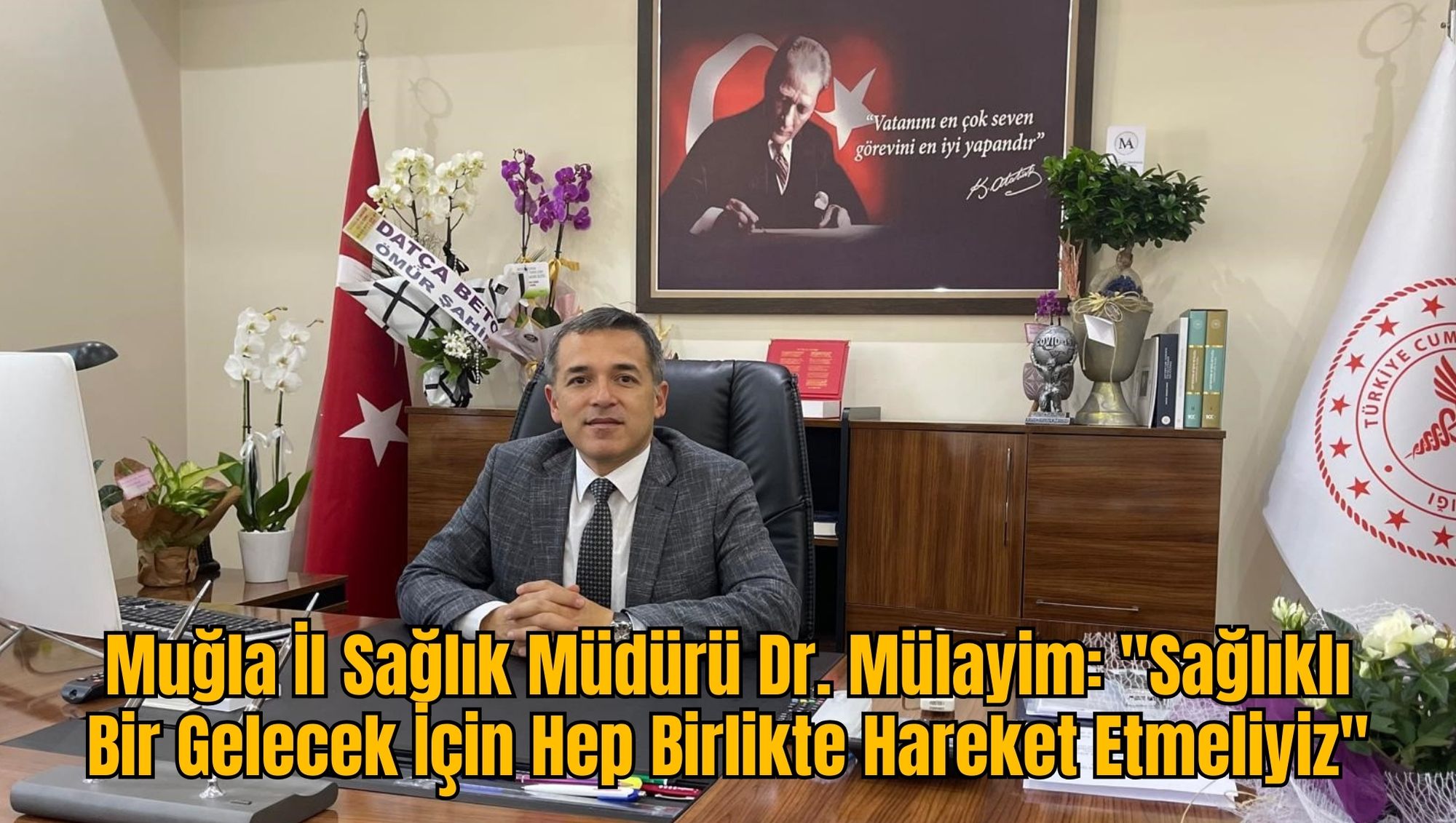 Muğla İl Sağlık Müdürü Dr. Mülayim: 