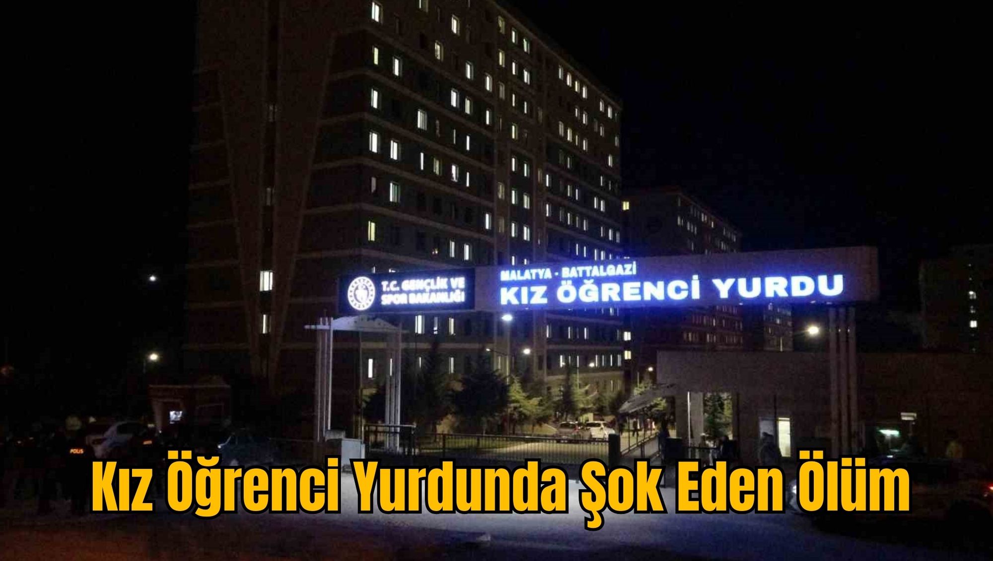 Kız Öğrenci Yurdunda Şok Eden Ölüm