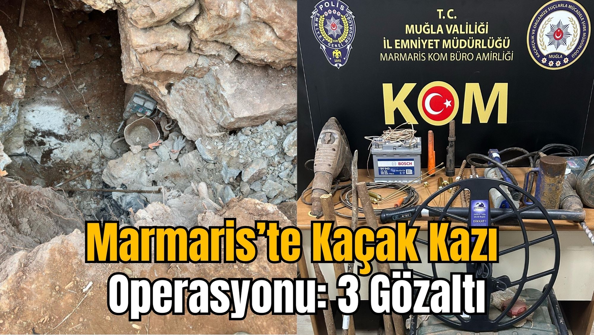 Marmaris’te Kaçak Kazı Operasyonu: 3 Gözaltı