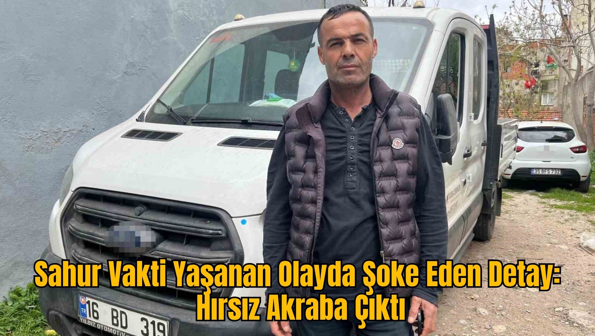 Sahur Vakti Yaşanan Olayda Şoke Eden Detay: Hırsız Akraba Çıktı