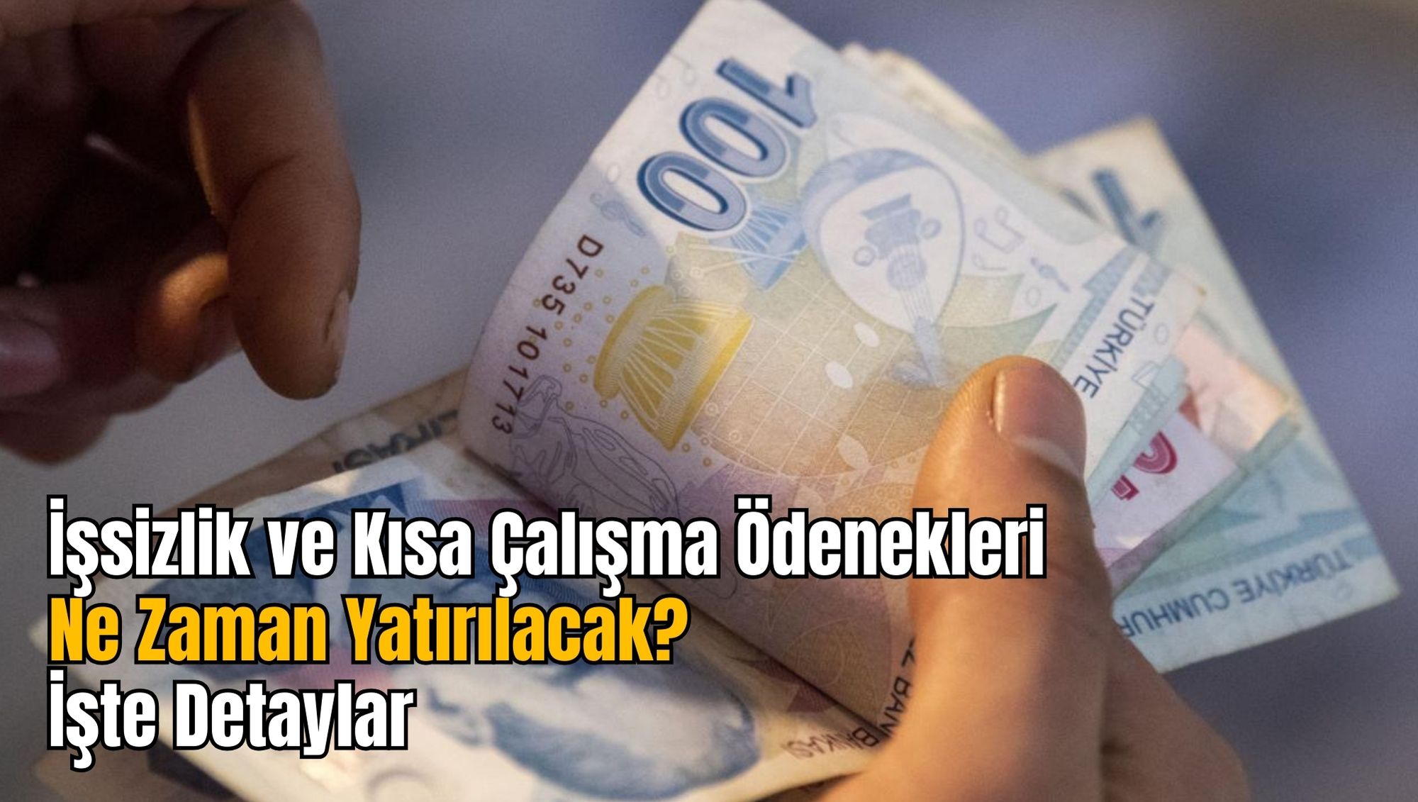 İşsizlik ve Kısa Çalışma Ödenekleri Ne Zaman Yatırılacak? İşte Detaylar