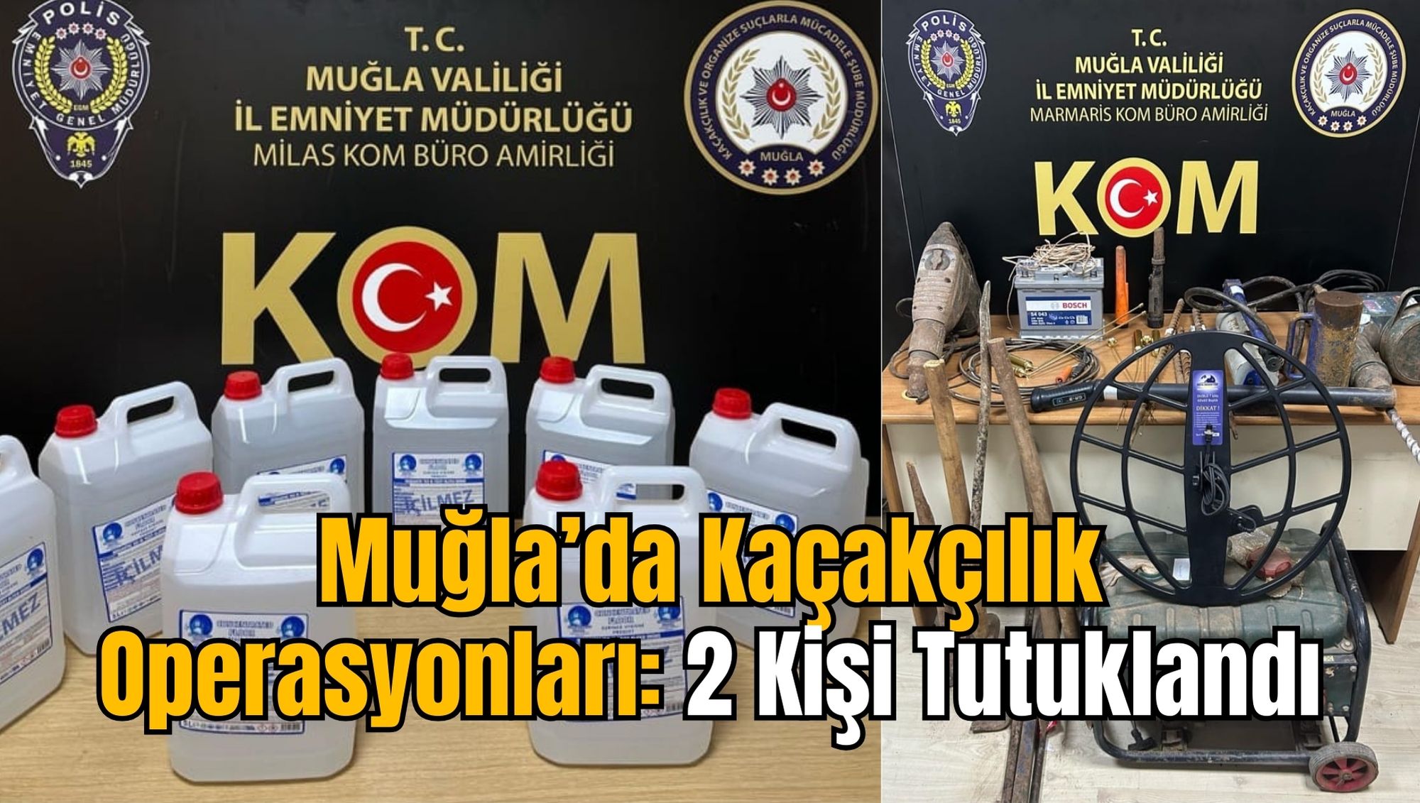 Muğla’da Kaçakçılık Operasyonları: 2 Kişi Tutuklandı