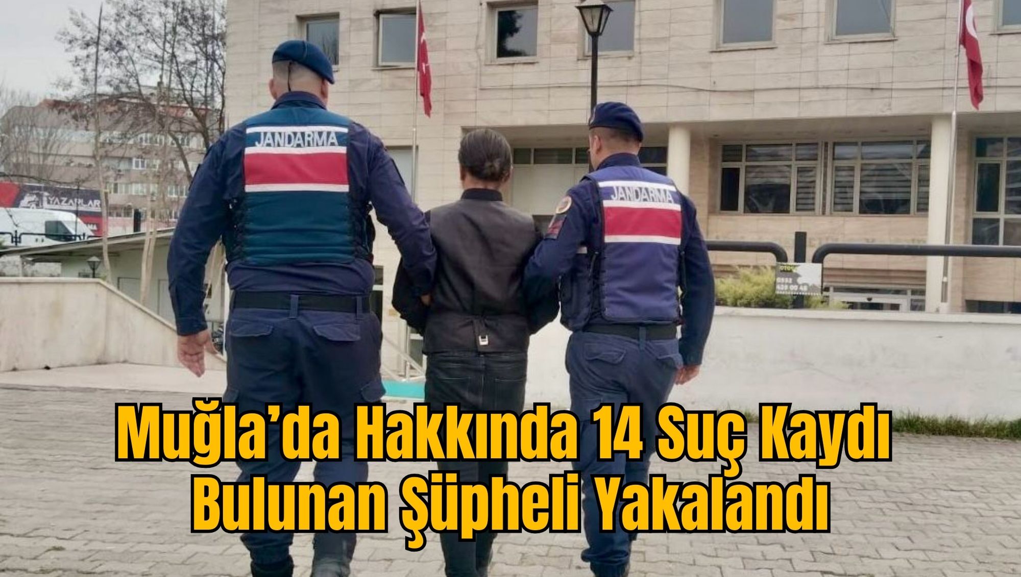 Muğla’da Hakkında 14 Suç Kaydı Bulunan Şüpheli Yakalandı