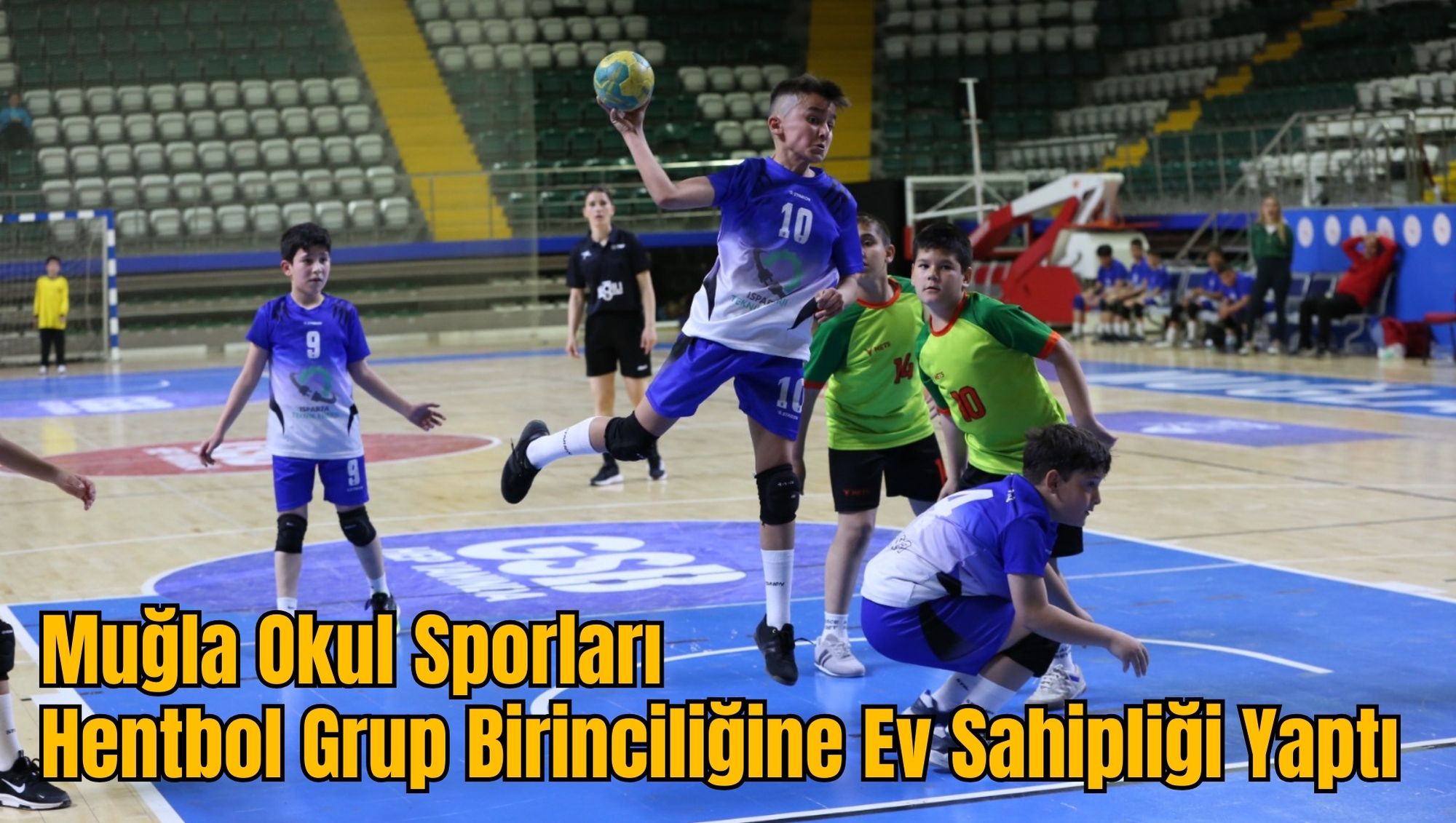 Muğla Okul Sporları Hentbol Grup Birinciliğine Ev Sahipliği Yaptı