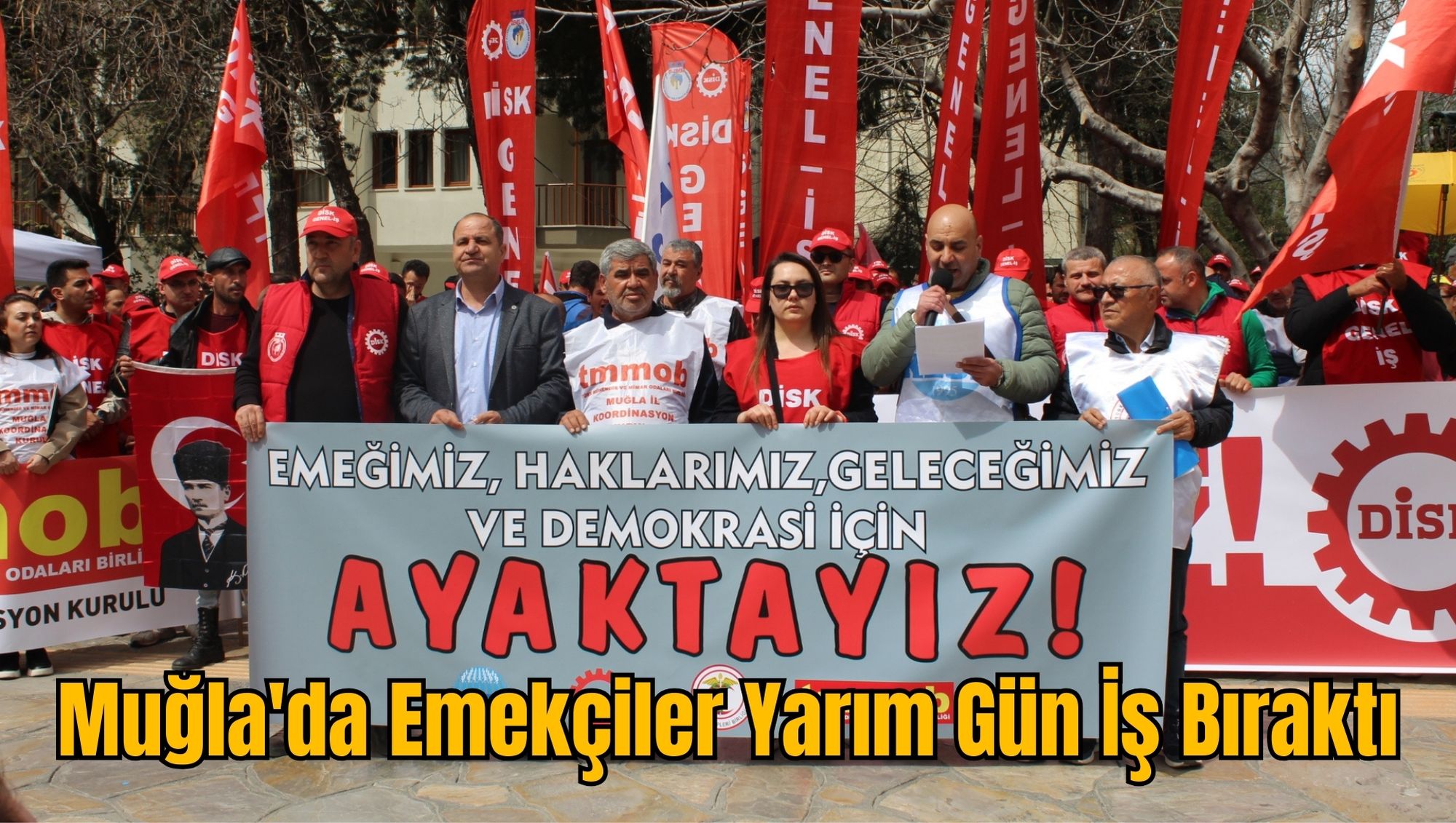 Muğla'da Emekçiler Yarım Gün İş Bıraktı