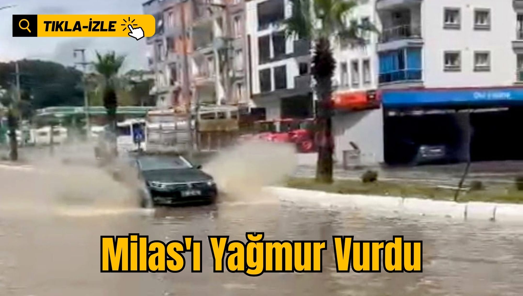 Milas'ı Yağmur Vurdu