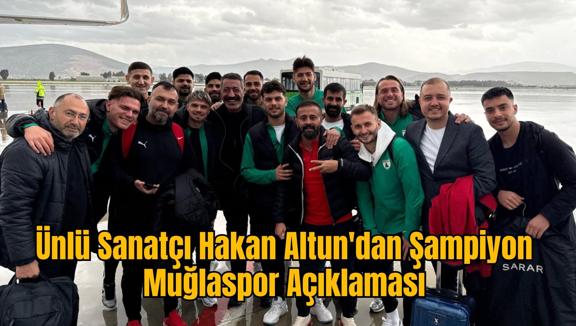 Ünlü Sanatçı Hakan Altun'dan Şampiyon Muğlaspor Açıklaması