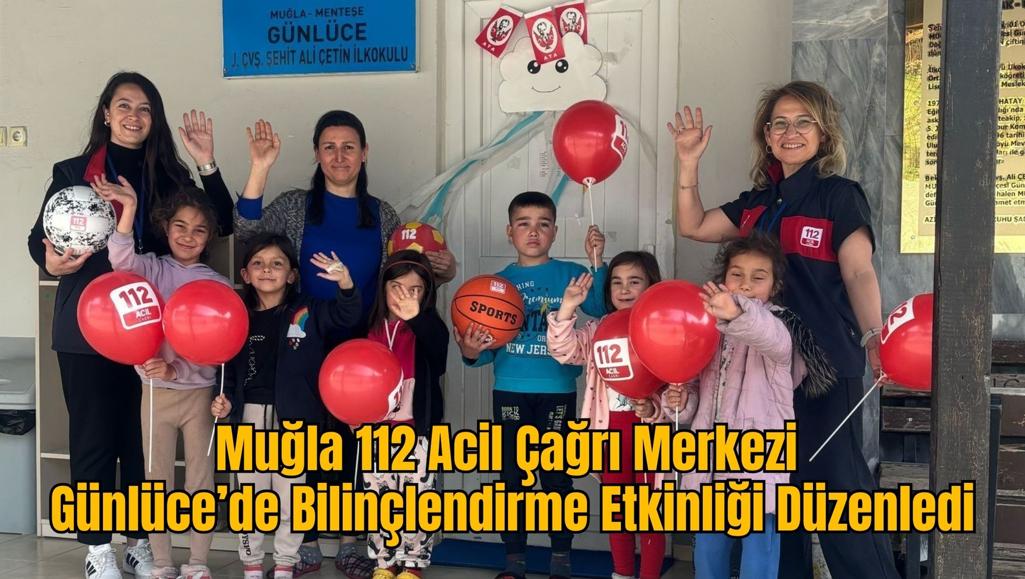 Muğla 112 Acil Çağrı Merkezi, Günlüce’de Bilinçlendirme Etkinliği Düzenledi