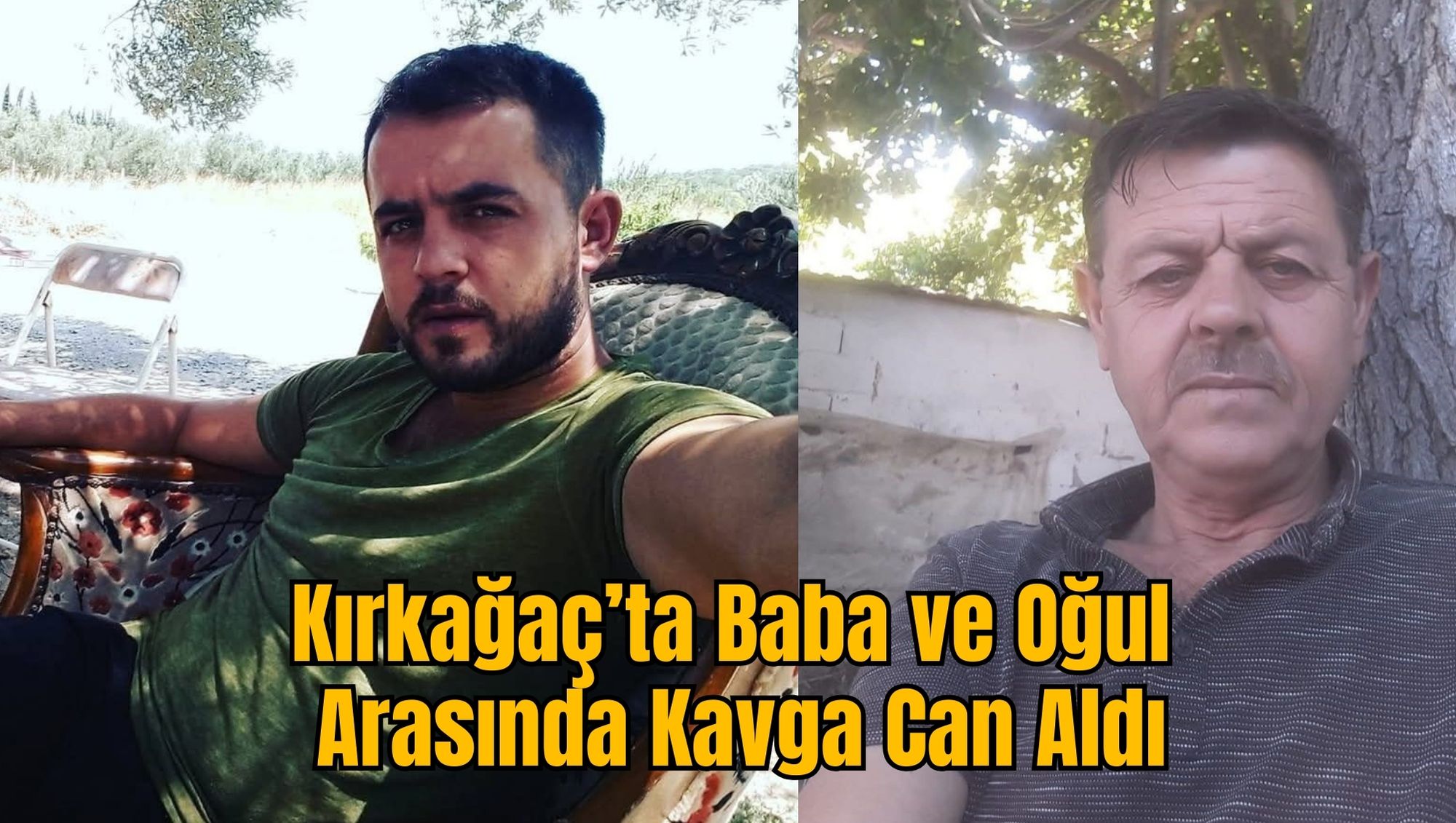 Kırkağaç’ta Baba ve Oğul Arasında Kavga Can Aldı