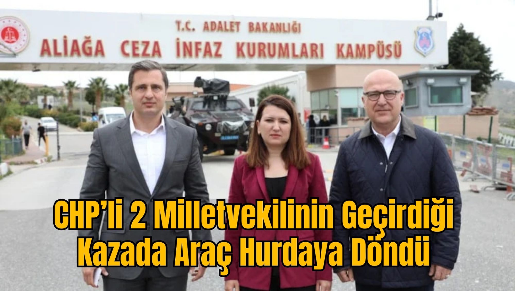 CHP’li 2 Milletvekilinin Geçirdiği Kazada Araç Hurdaya Döndü