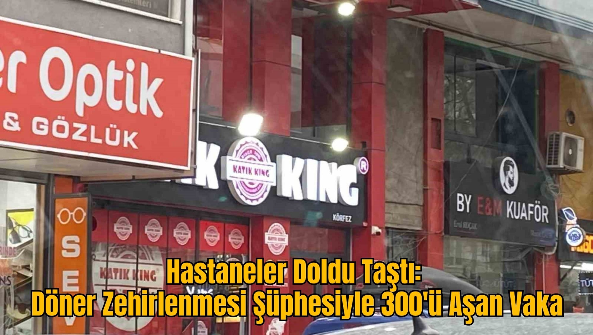 Hastaneler Doldu Taştı: Döner Zehirlenmesi Şüphesiyle 300'ü Aşan Vaka