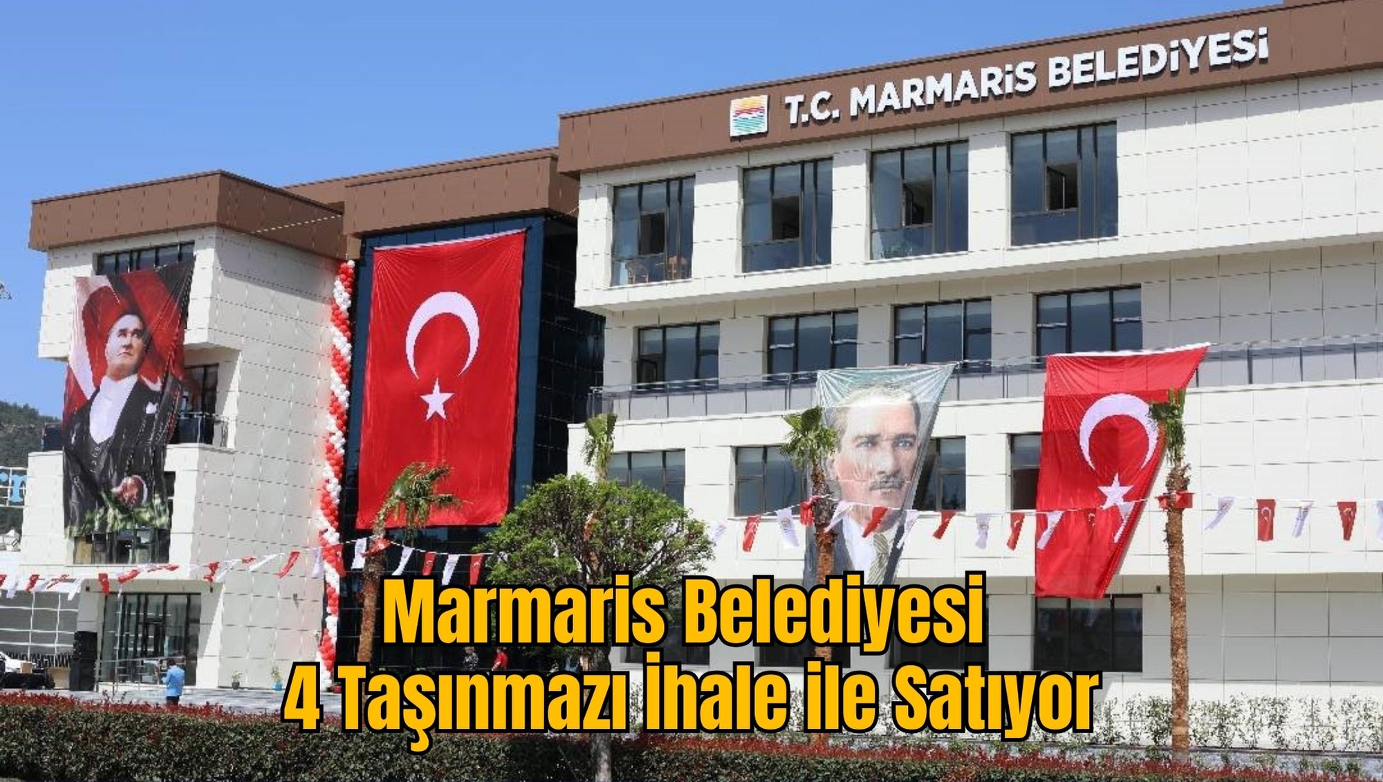 Marmaris Belediyesi 4 Taşınmazı İhale ile Satıyor
