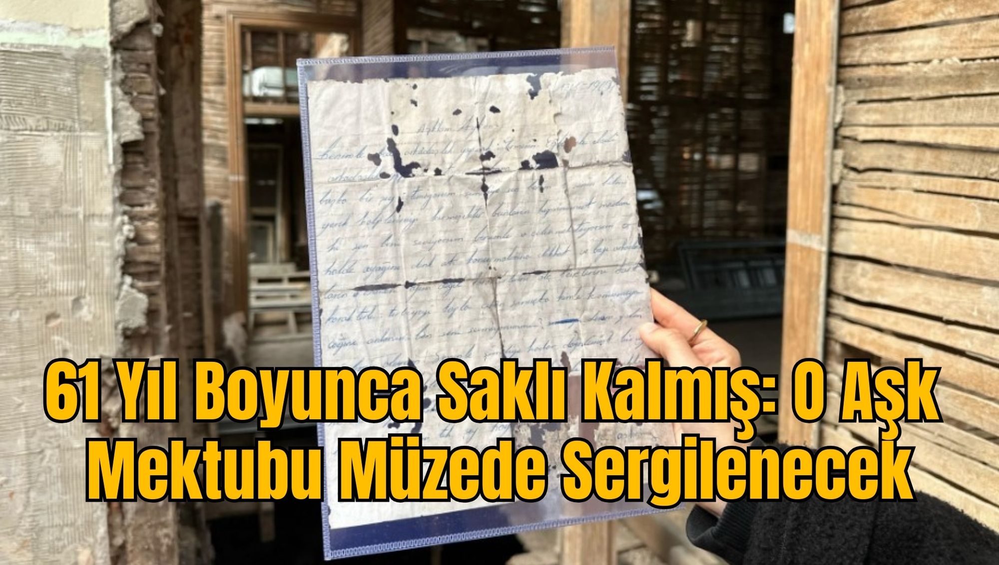 61 Yıl Boyunca Saklı Kalmış: O Aşk Mektubu Müzede Sergilenecek