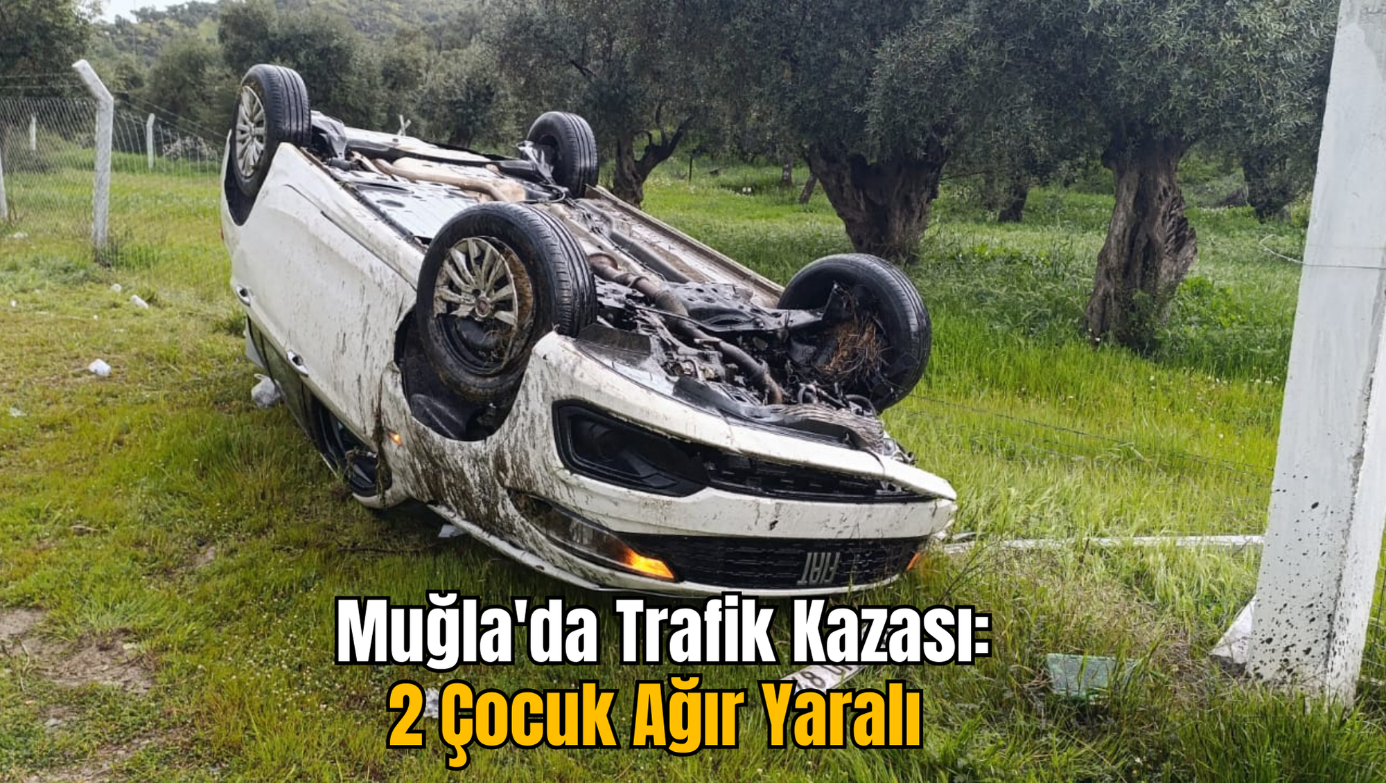 Muğla'da Trafik Kazası:2 Çocuk Ağır Yaralı