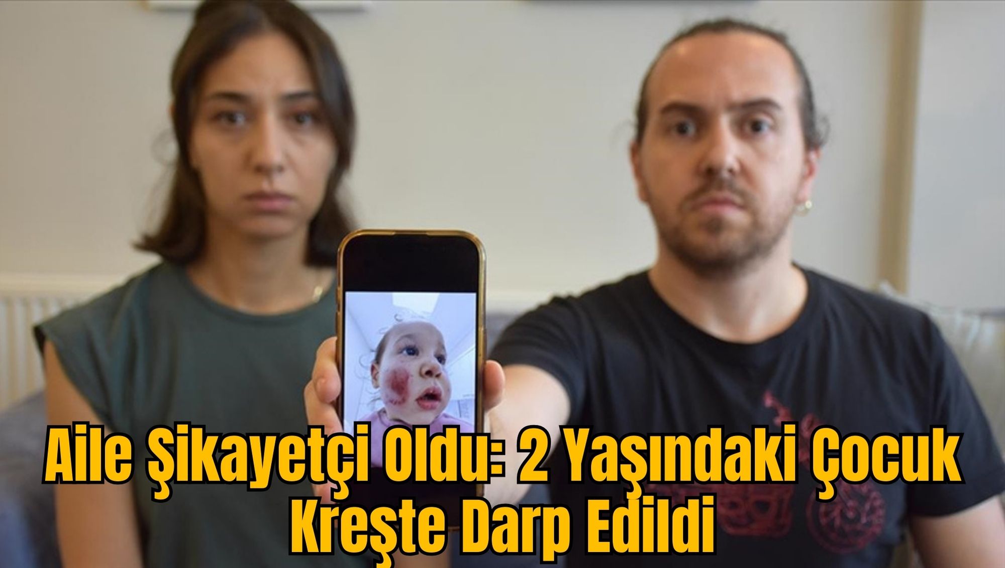 Aile Şikayetçi Oldu: 2 Yaşındaki Çocuk Kreşte Darp Edildi
