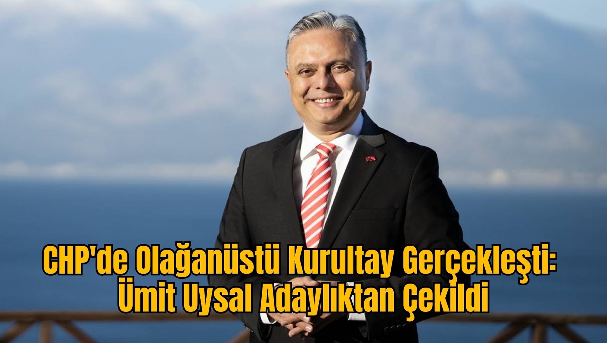 CHP'de Olağanüstü Kurultay Gerçekleşti: Ümit Uysal Adaylıktan Çekildi