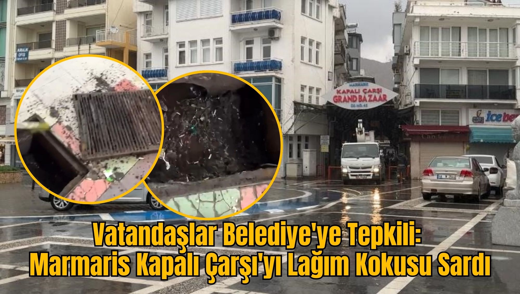 Vatandaşlar Belediye'ye Tepkili: Marmaris Kapalı Çarşı'yı Lağım Kokusu Sardı