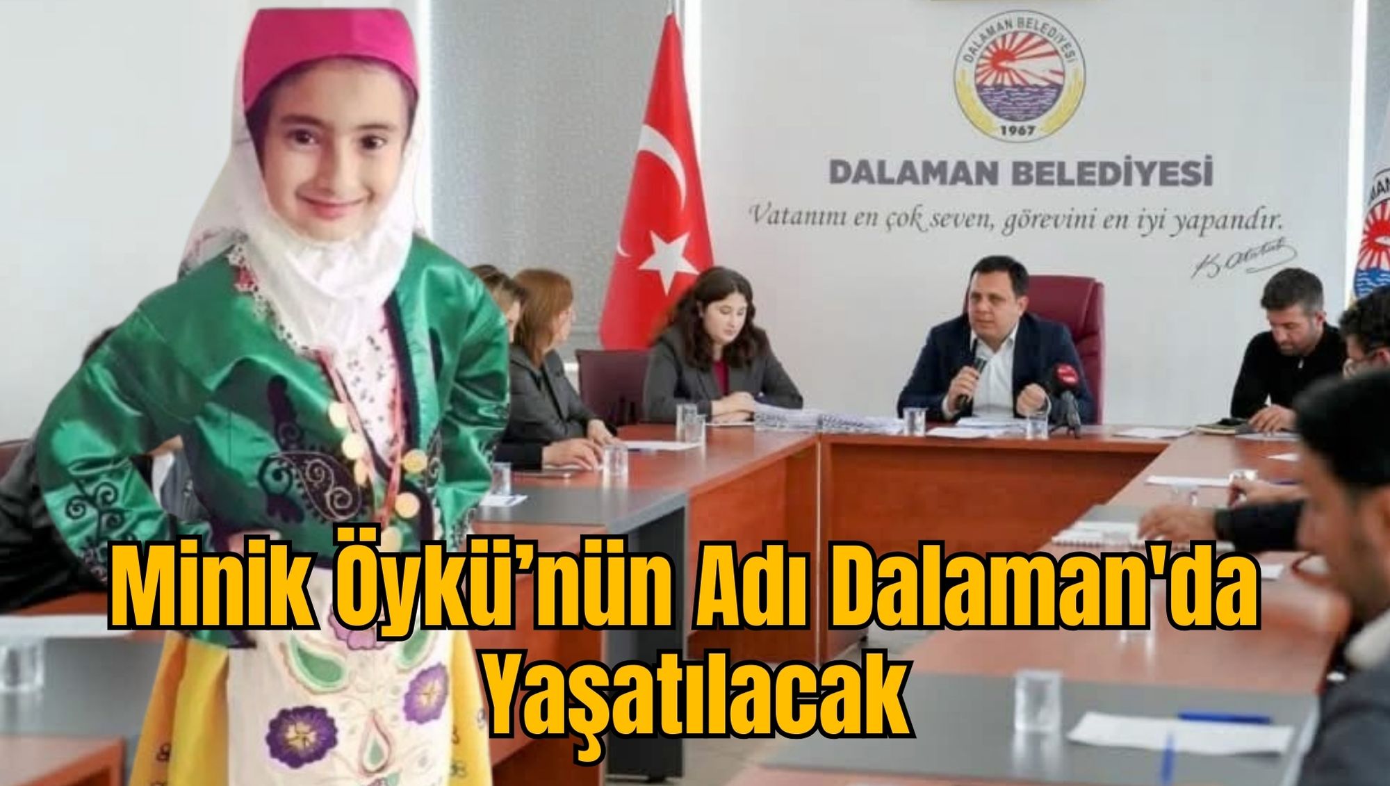 Minik Öykü’nün Adı Dalaman'da Yaşatılacak
