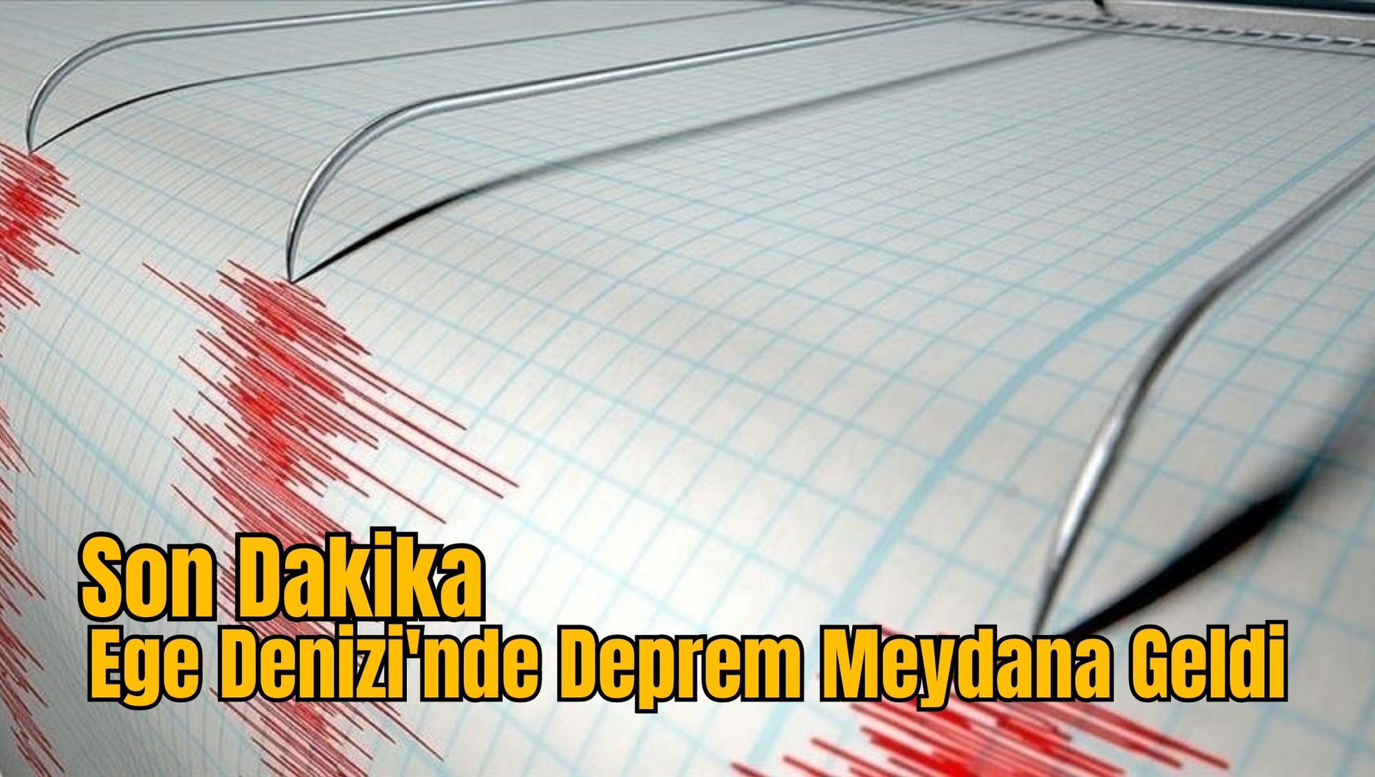 Son Dakika: Ege Denizi'nde Deprem Meydana Geldi