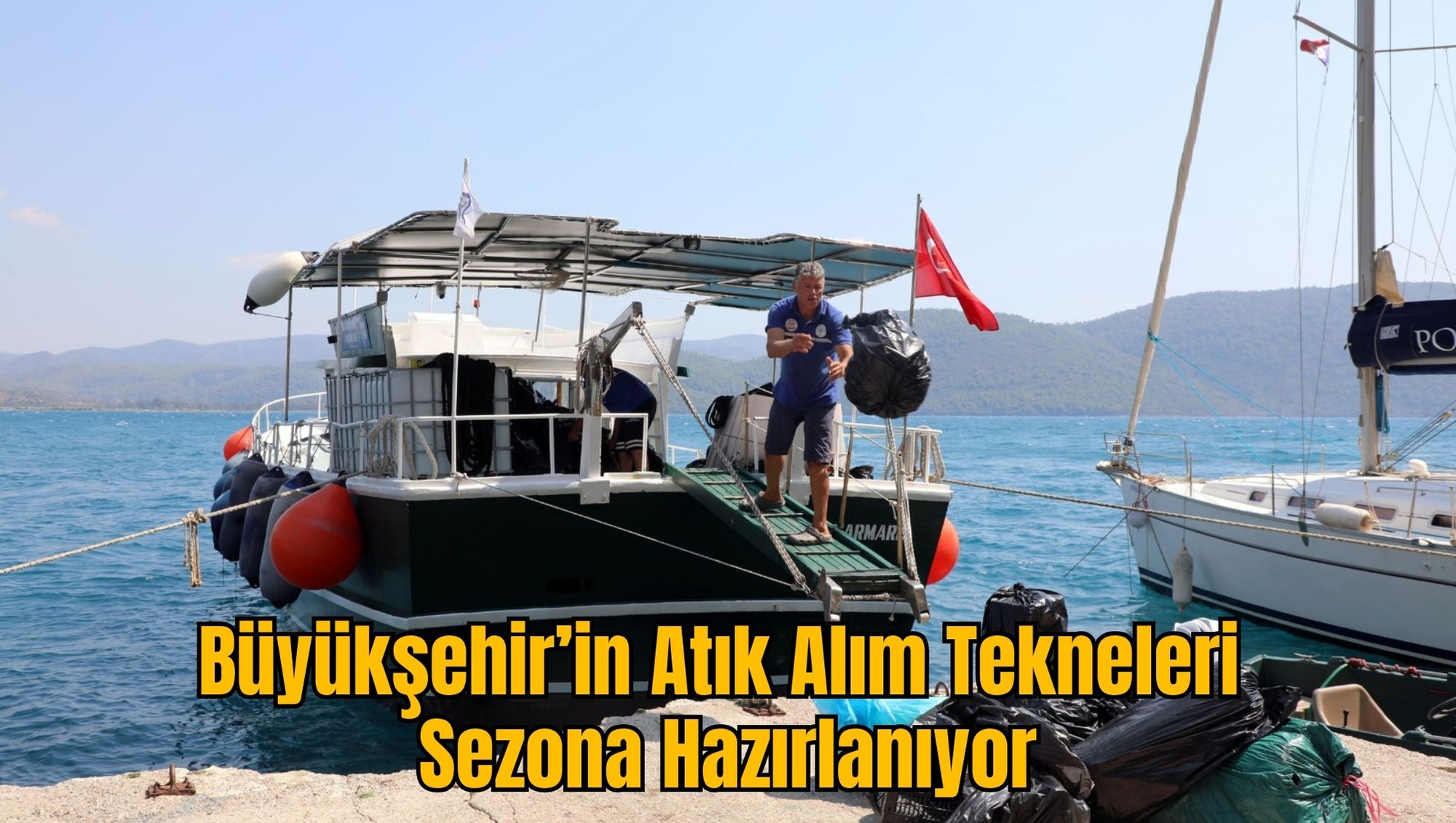 Büyükşehir’in Atık Alım Tekneleri Sezona Hazırlanıyor