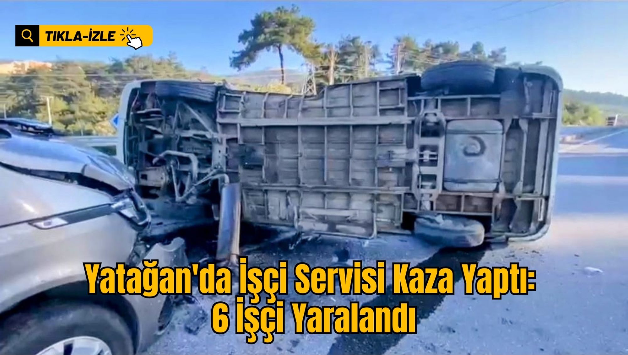Yatağan'da İşçi Servisi Kaza Yaptı: 6 İşçi Yaralandı