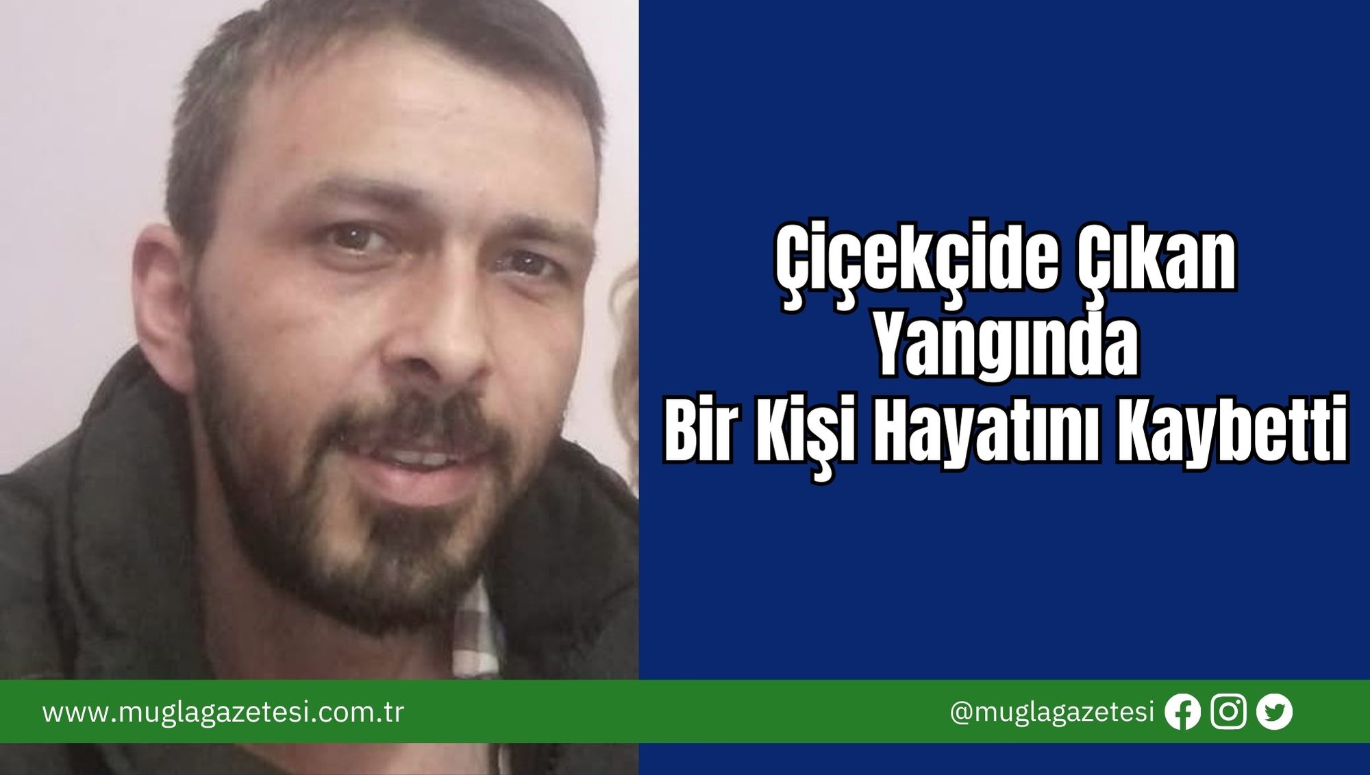 Çiçekçide Çıkan Yangında Bir Kişi Hayatını Kaybetti