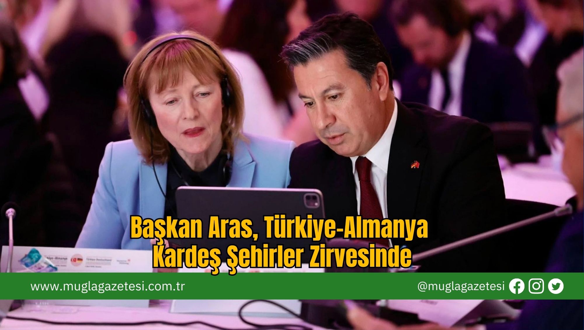 Başkan Aras, Türkiye-Almanya Kardeş Şehirler Zirvesinde