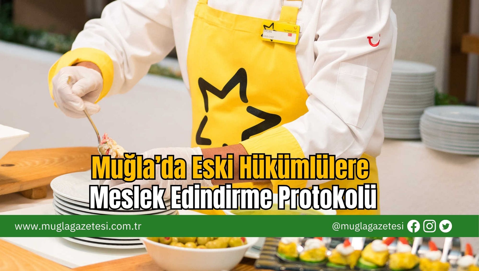 Muğla’da Eski Hükümlülere Meslek Edindirme Protokolü