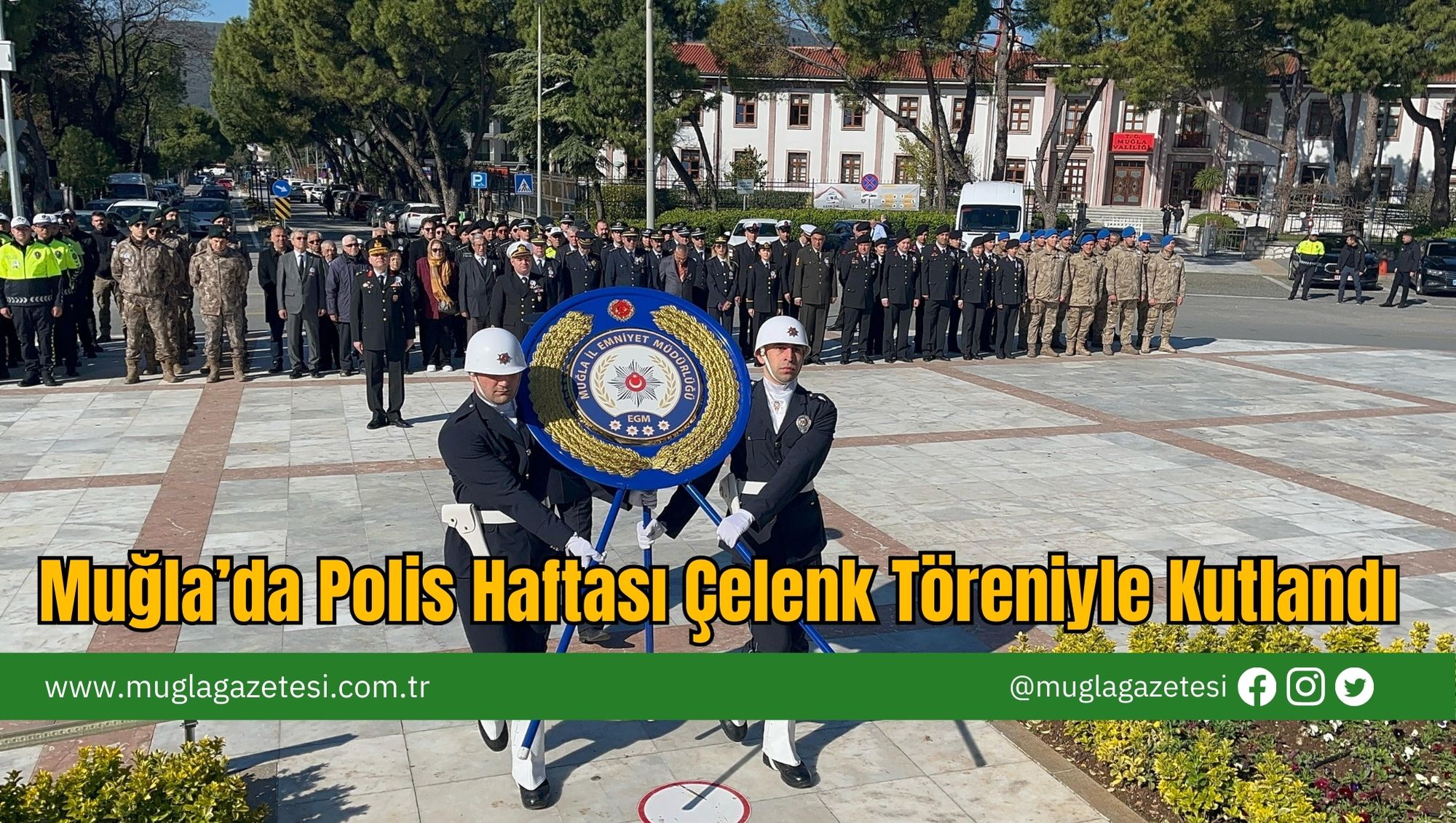 Muğla’da Polis Haftası Çelenk Töreniyle Kutlandı