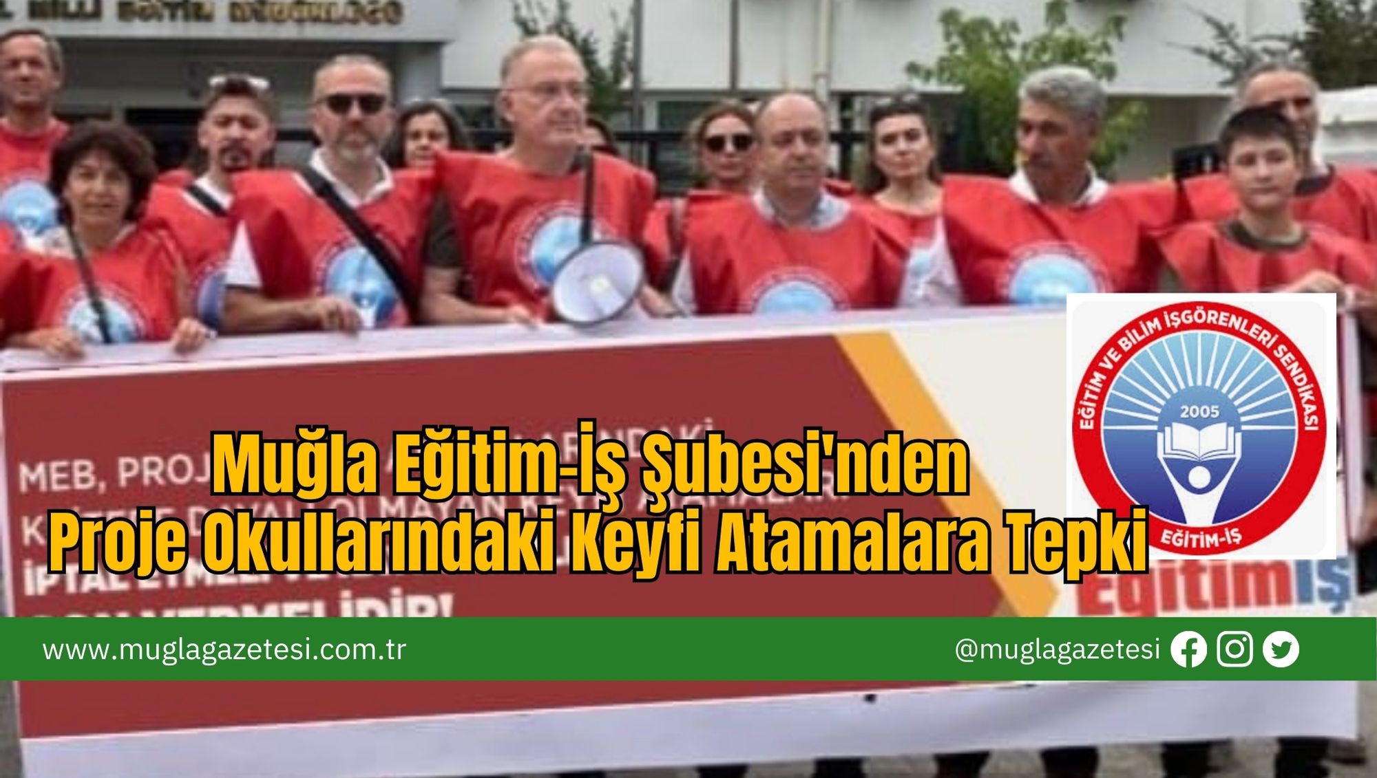 Muğla Eğitim-İş Şubesi'nden Proje Okullarındaki Keyfi Atamalara Tepki