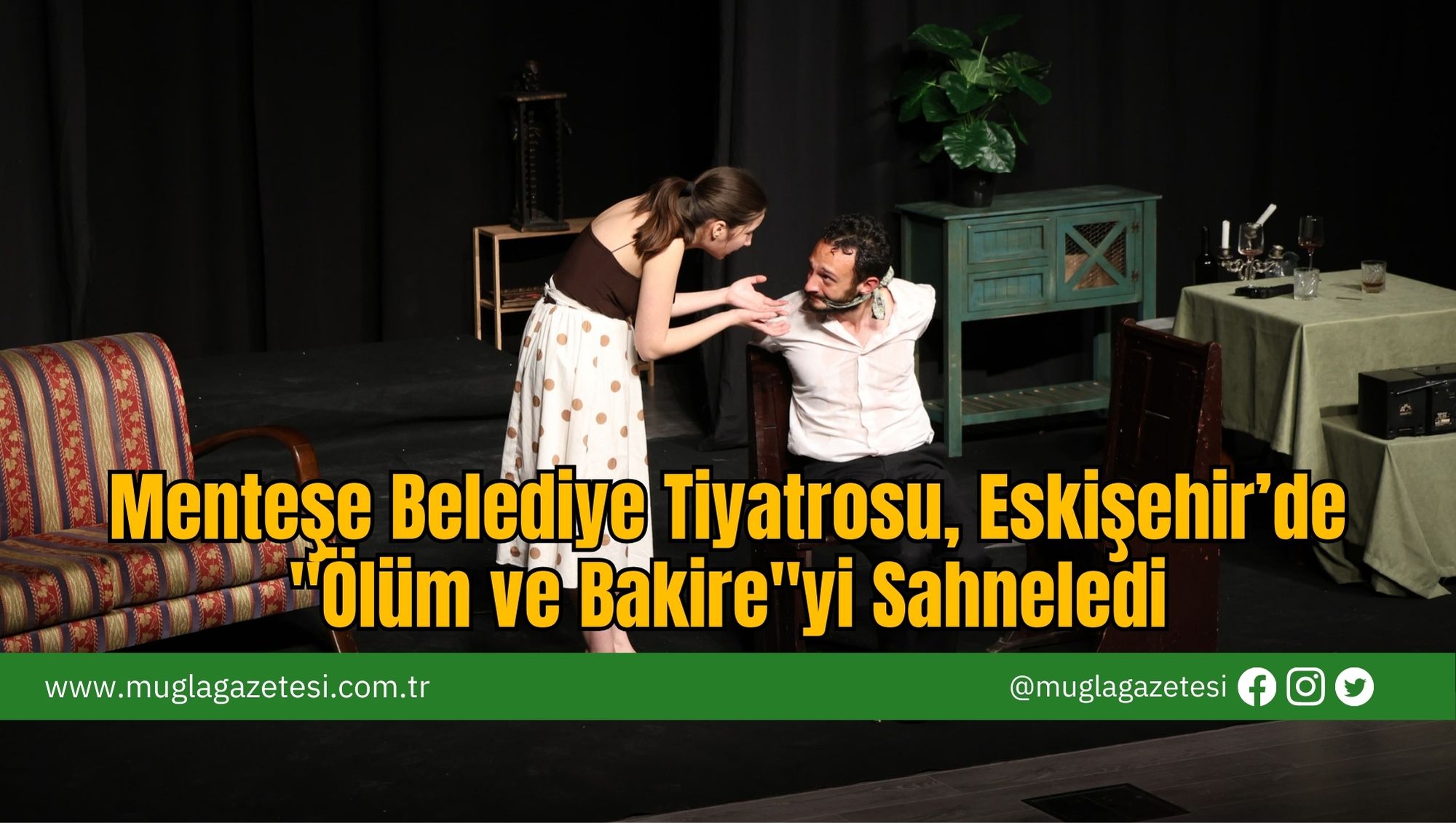 Menteşe Belediye Tiyatrosu, Eskişehir’de 