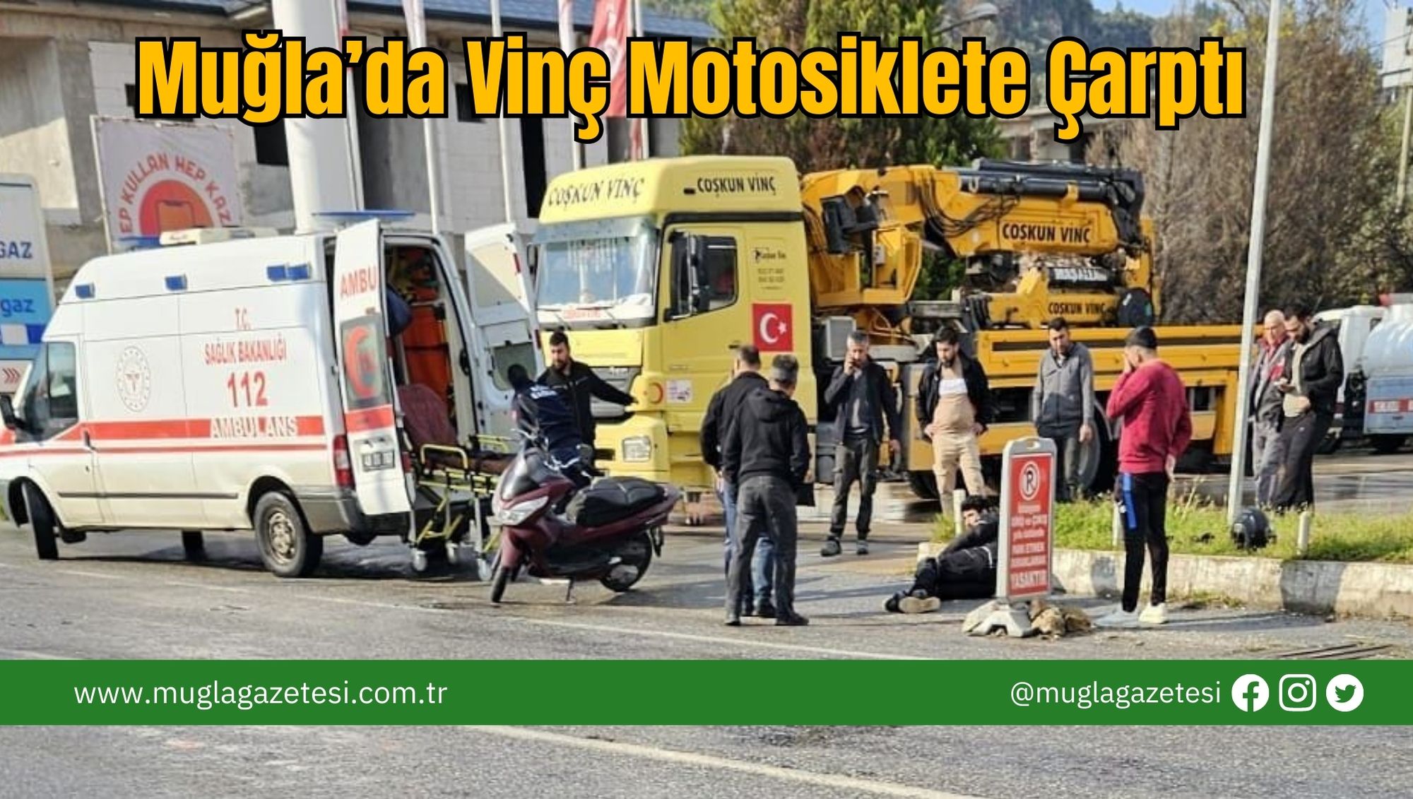 Muğla’da Vinç Motosiklete Çarptı