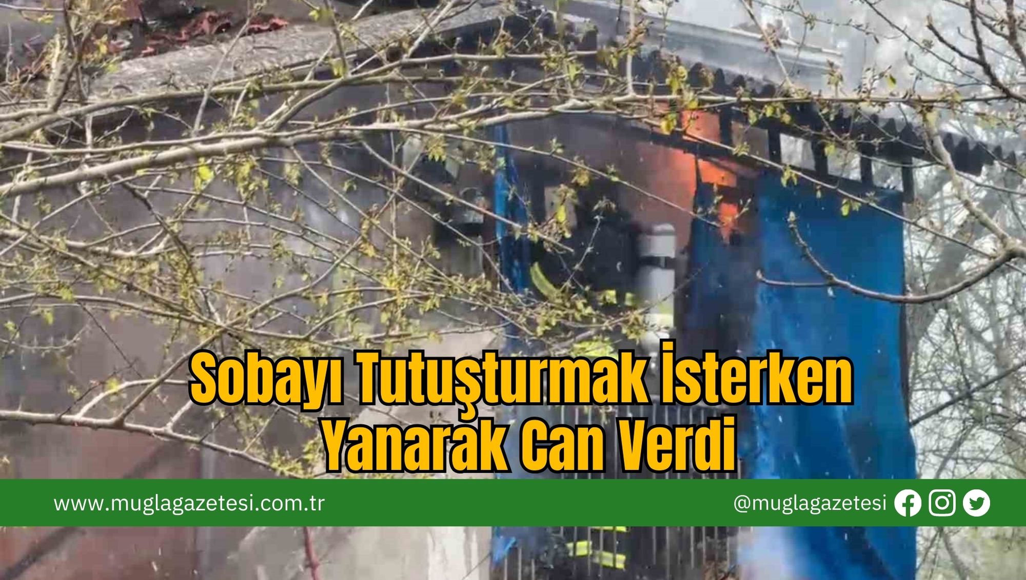Sobayı Tutuşturmak İsterken Yanarak Can Verdi