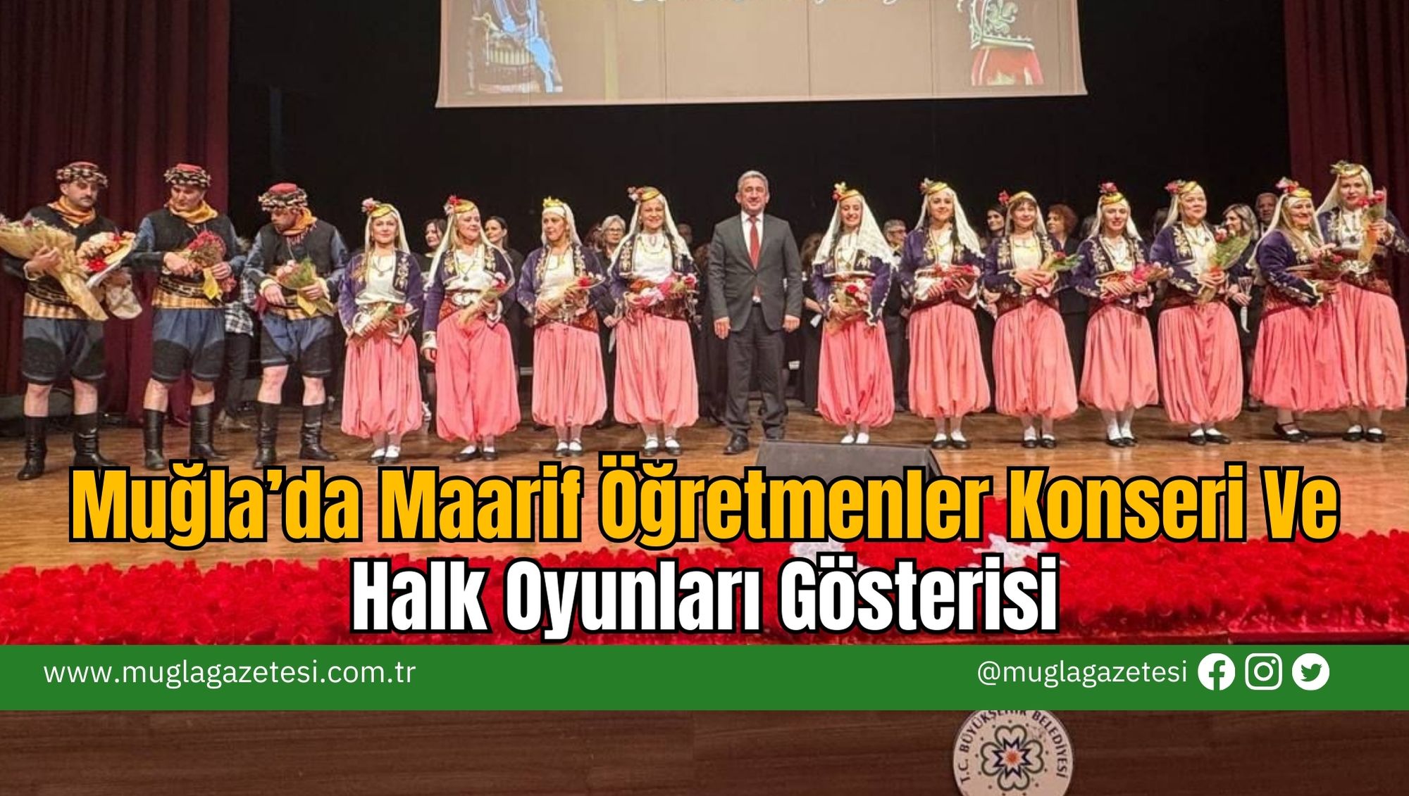 Muğla’da Maarif Öğretmenler Konseri Ve Halk Oyunları Gösterisi