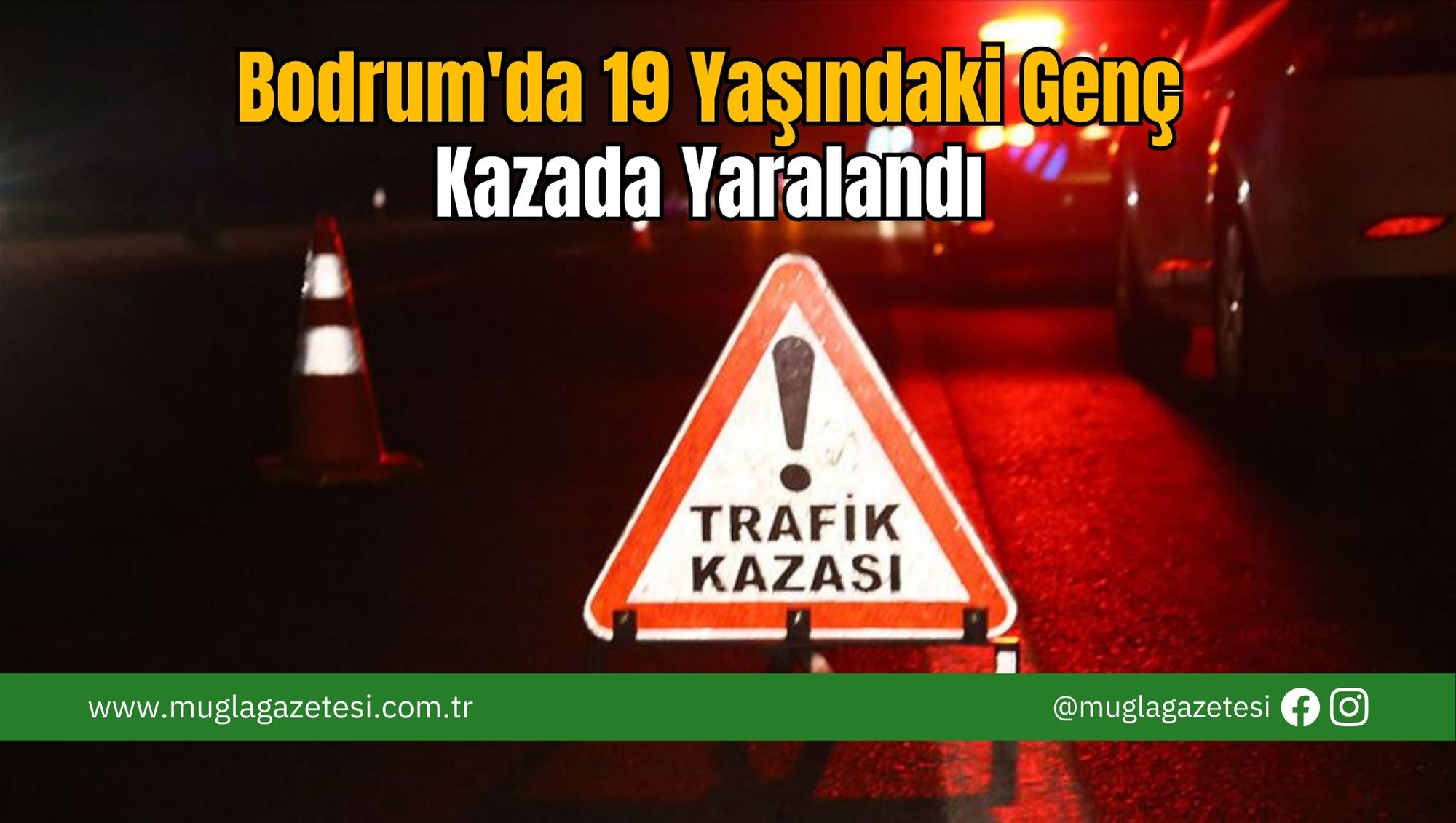 Bodrum'da 19 Yaşındaki Genç Kazada Yaralandı