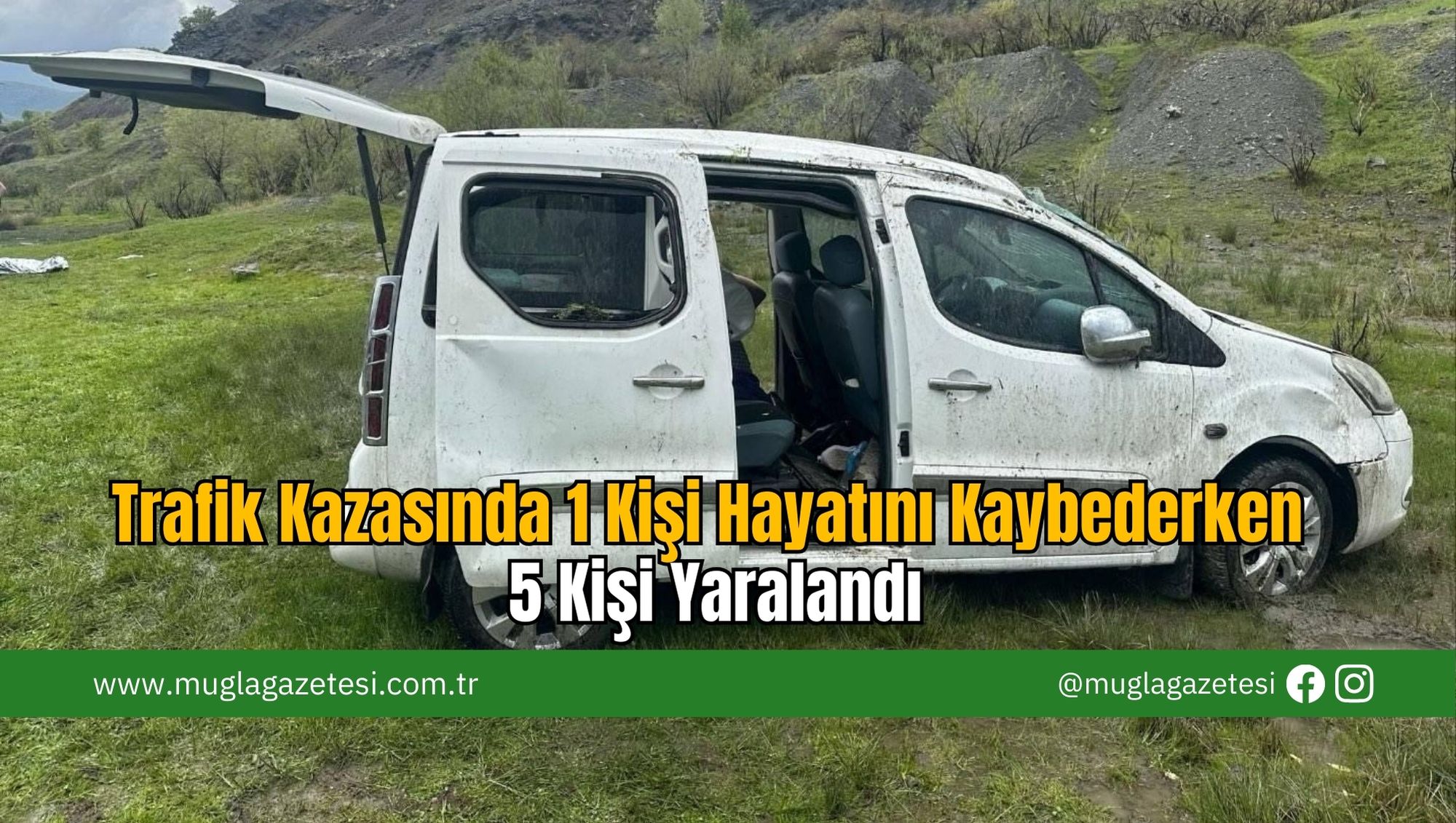 Trafik Kazasında 1 Kişi Hayatını Kaybederken 5 Kişi Yaralandı