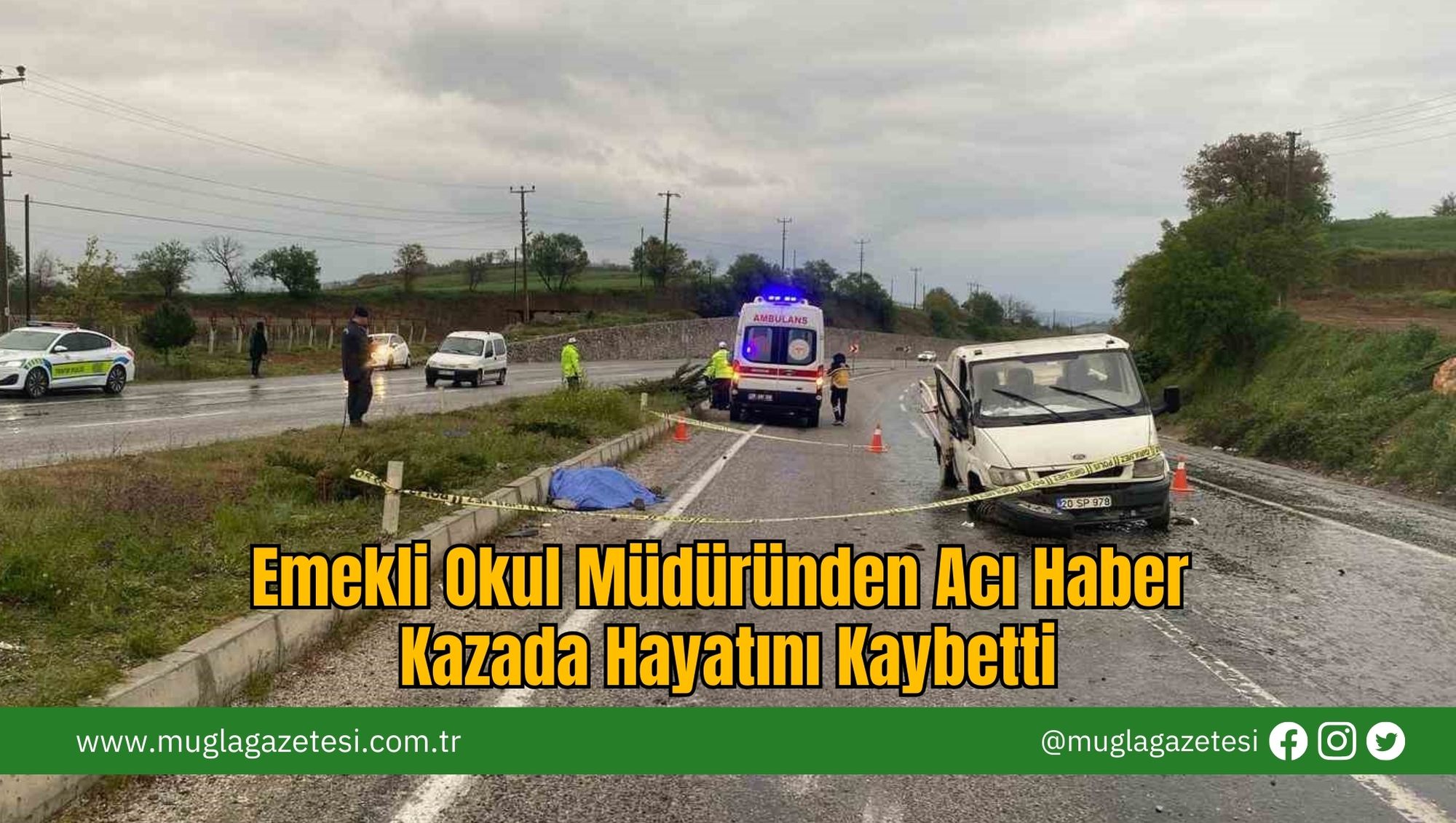 Emekli Okul Müdüründen Acı Haber: Kazada Hayatını Kaybetti