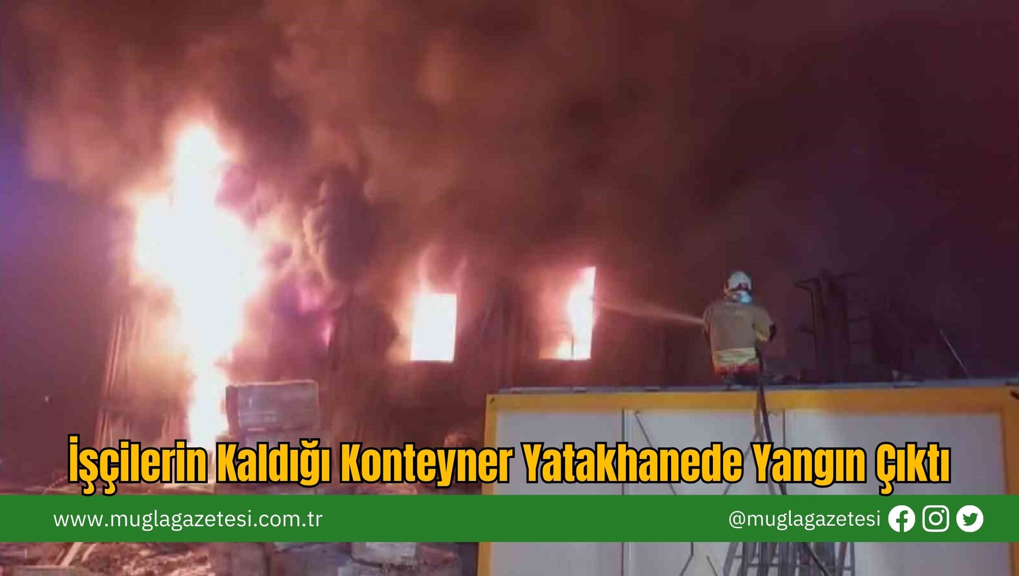 İşçilerin Kaldığı Konteyner Yatakhanede Yangın Çıktı