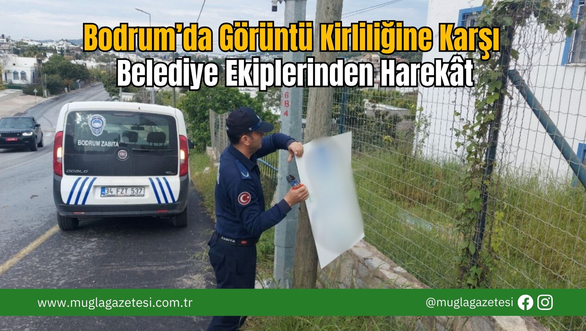 Bodrum’da Görüntü Kirliliğine Karşı Belediye Ekiplerinden Harekât
