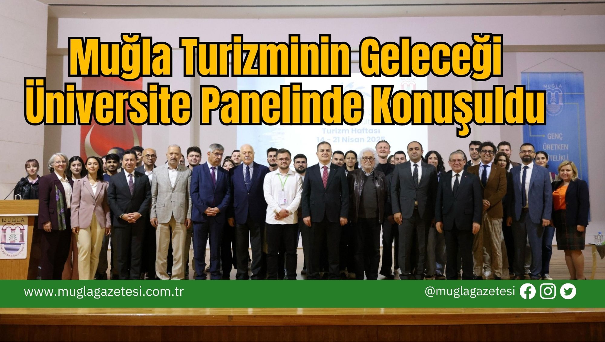 Muğla Turizminin Geleceği Üniversite Panelinde Konuşuldu