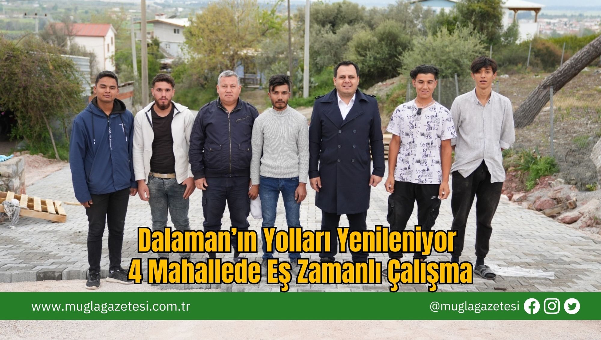 Dalaman’ın Yolları Yenileniyor, 4 Mahallede Eş Zamanlı Çalışma