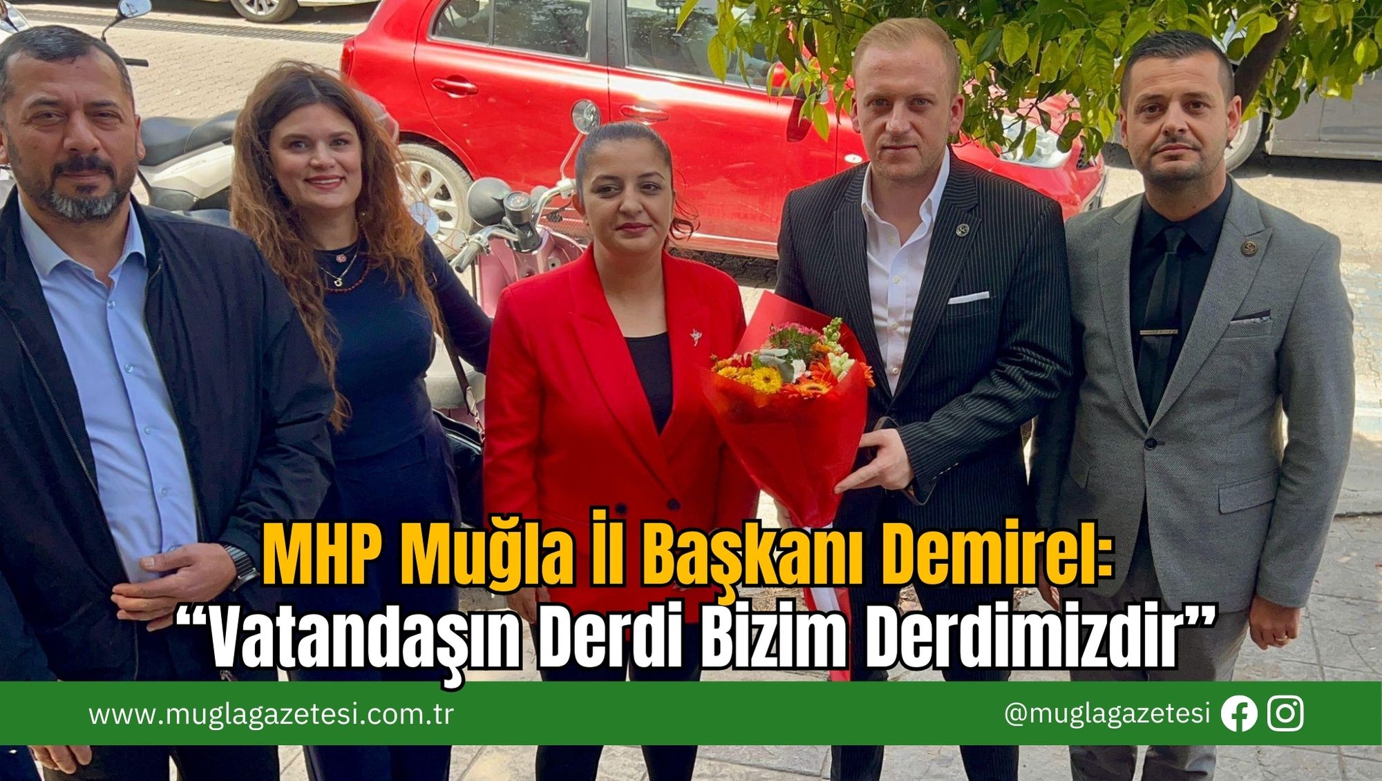 MHP Muğla İl Başkanı Demirel: “Vatandaşın Derdi Bizim Derdimizdir”