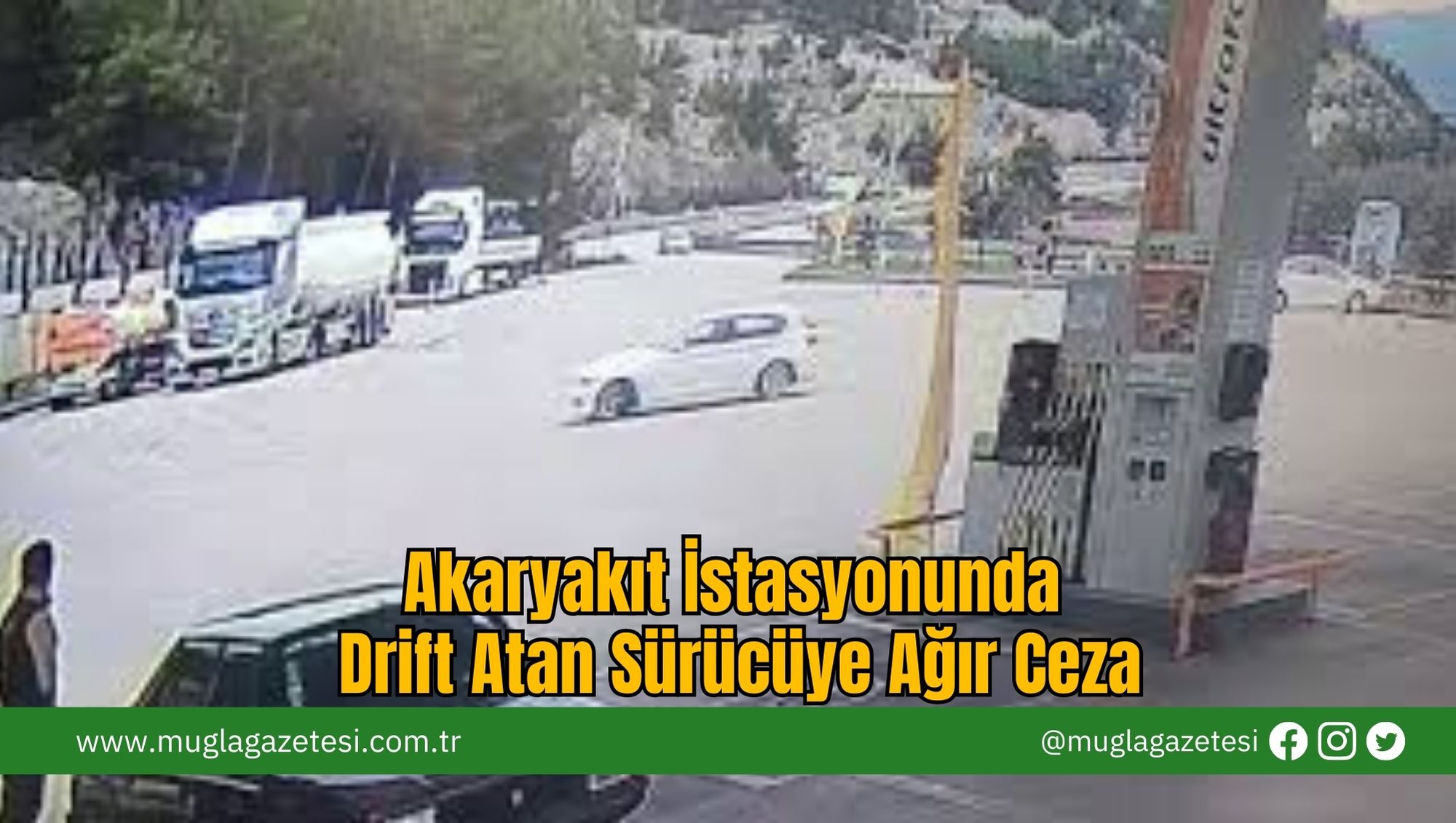 Akaryakıt İstasyonunda Drift Atan Sürücüye Ağır Ceza