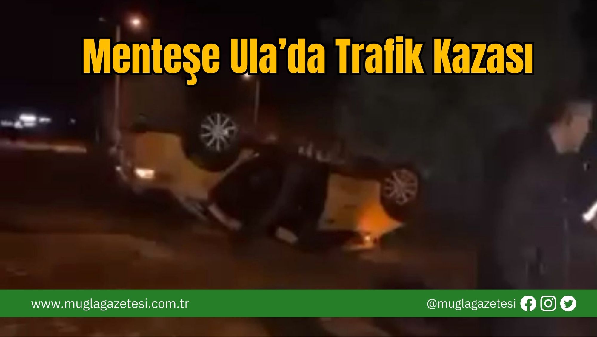 Menteşe Ula’da Trafik Kazası