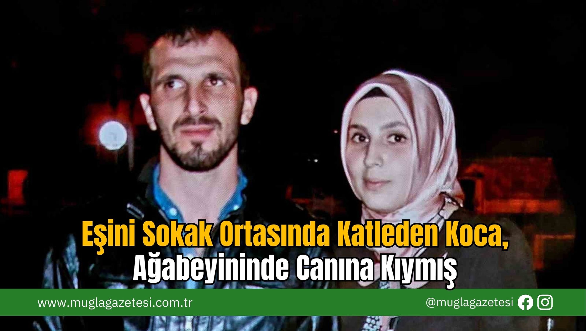 Eşini Sokak Ortasında Katleden Koca, Ağabeyininde Canına Kıymış