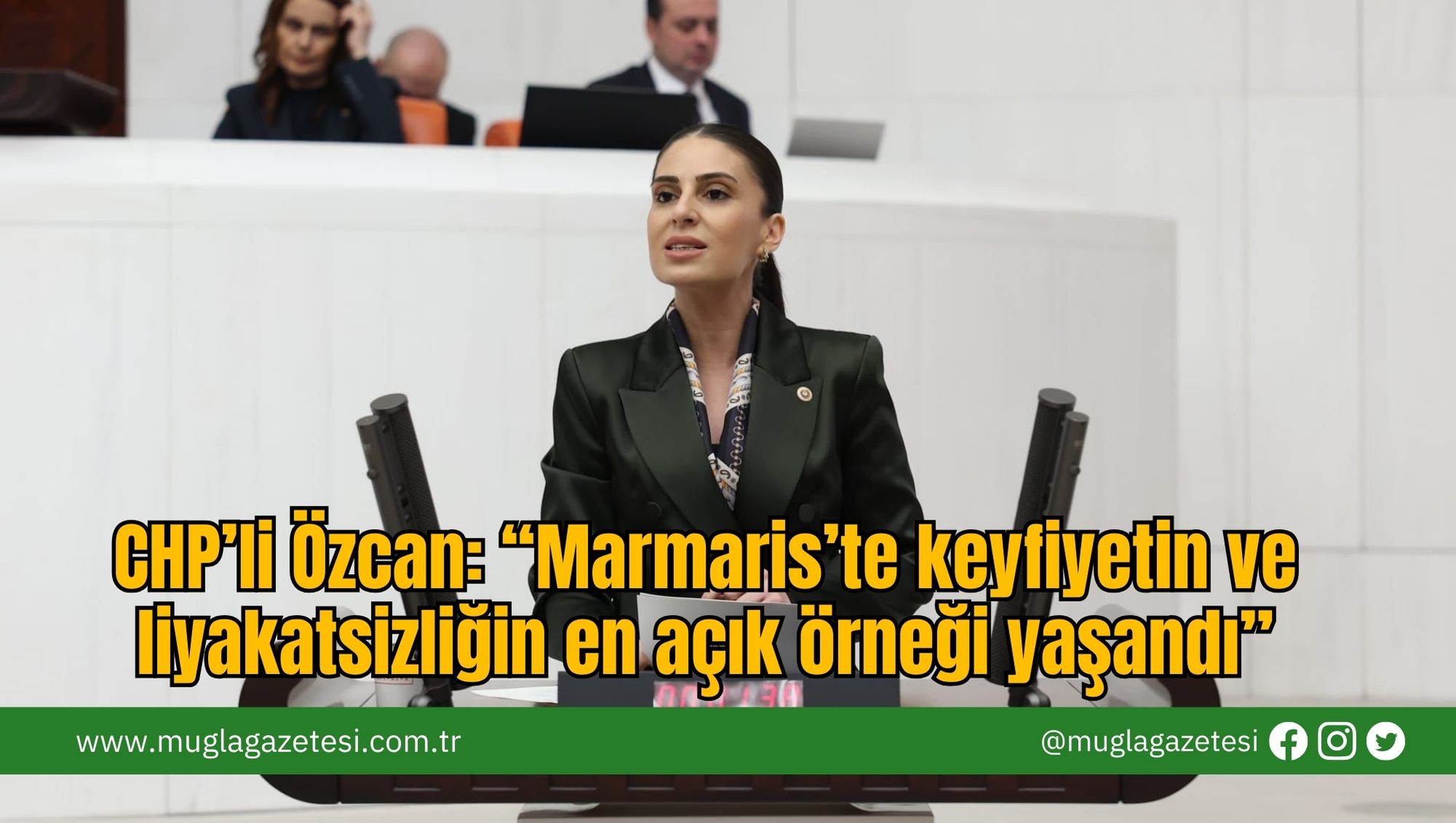 CHP’li Özcan: “Marmaris’te keyfiyetin ve liyakatsizliğin en açık örneği yaşandı”